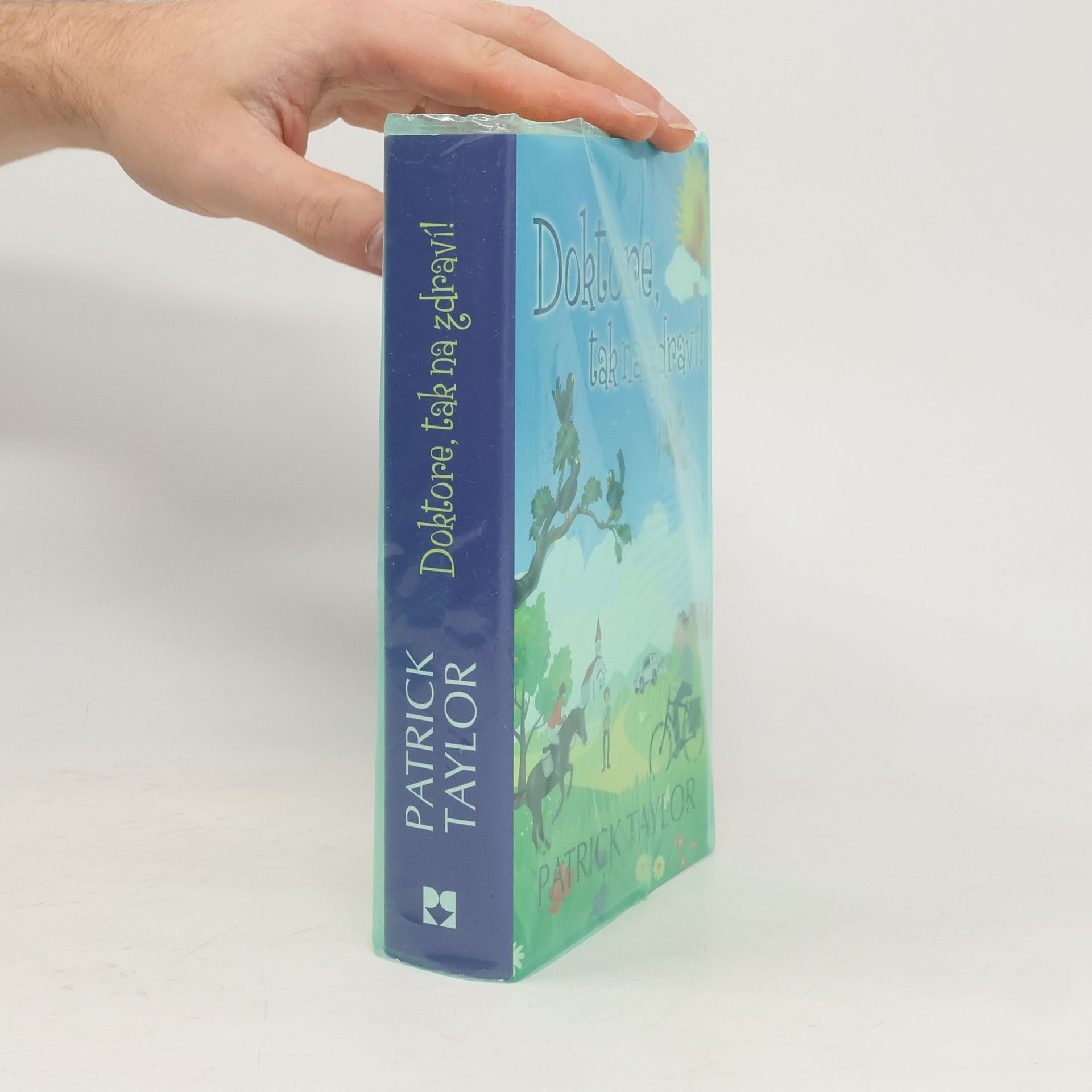 Patrick Taylor Doktore, tak na zdraví!