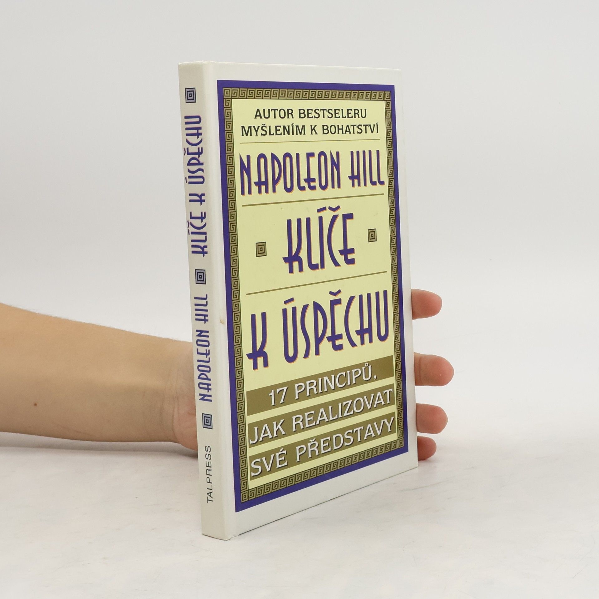 Napoleon Hill Klíče k úspěchu