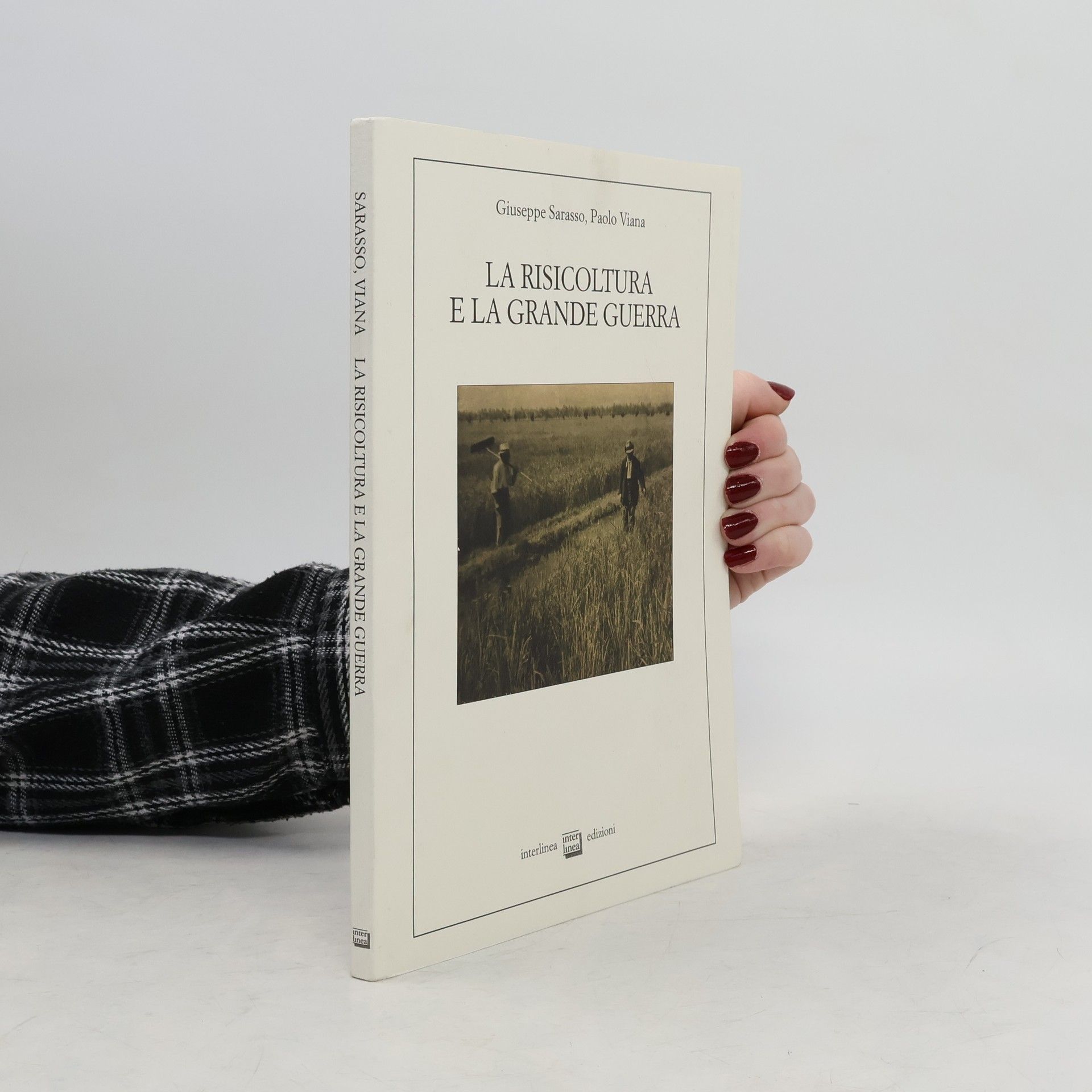 Giuseppe Sarasso La risicoltura e la grande guerra