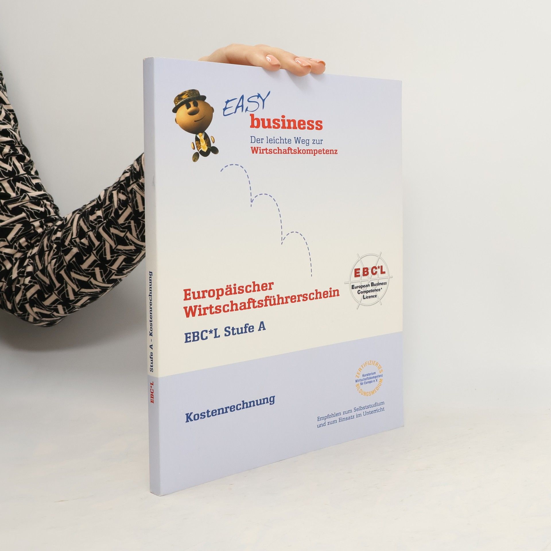 Auteurscollectief Europäischer Wirtschaftsführerschein EBCL Stufe A. Kostenrechnung