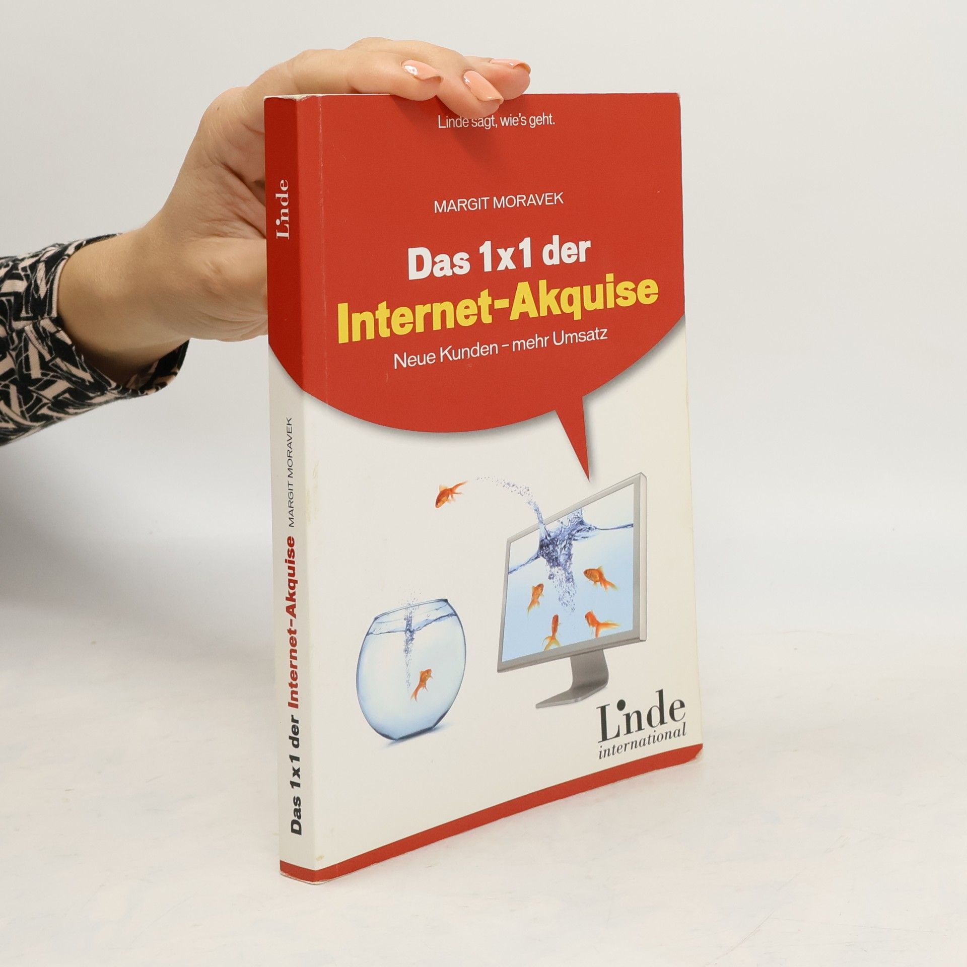 Margit Moravek Das 1 x 1 der Internet-Akquise