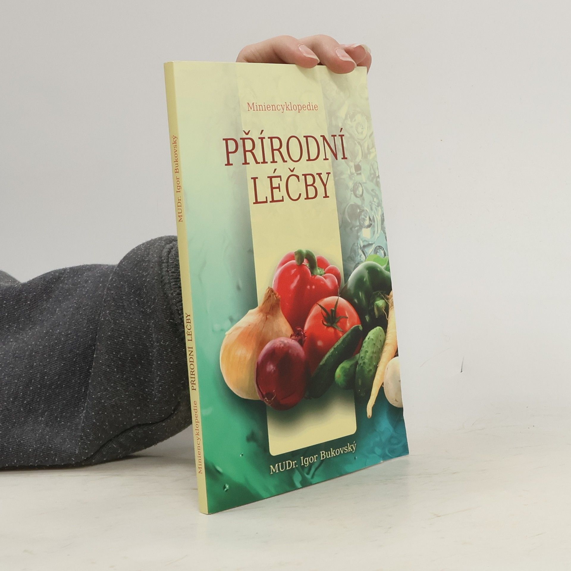 Igor Bukovský Miniencyklopedie přírodní léčby