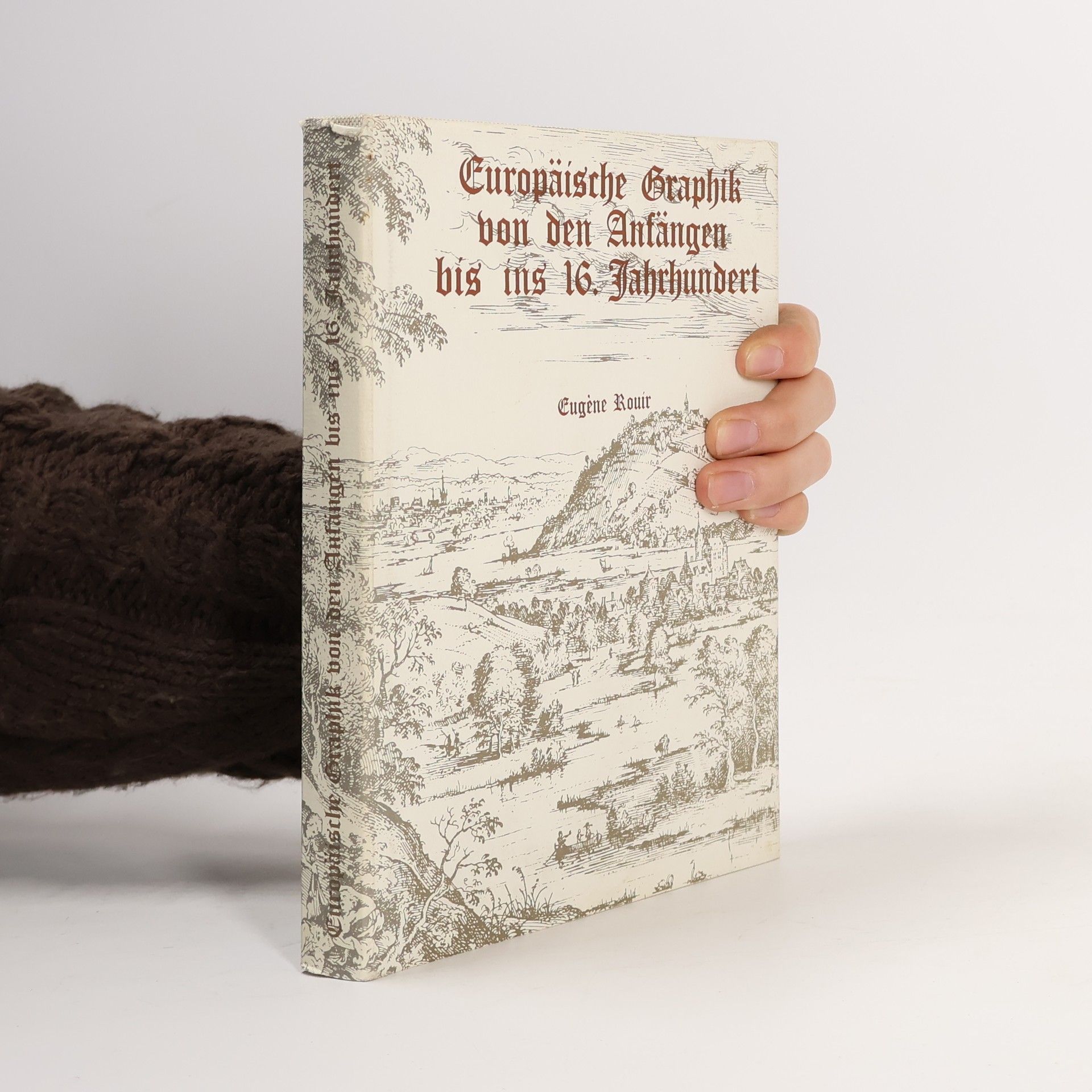 Eugène Rouir Europäische Graphik von den Anfängen bis ins 16. Jahrhundert
