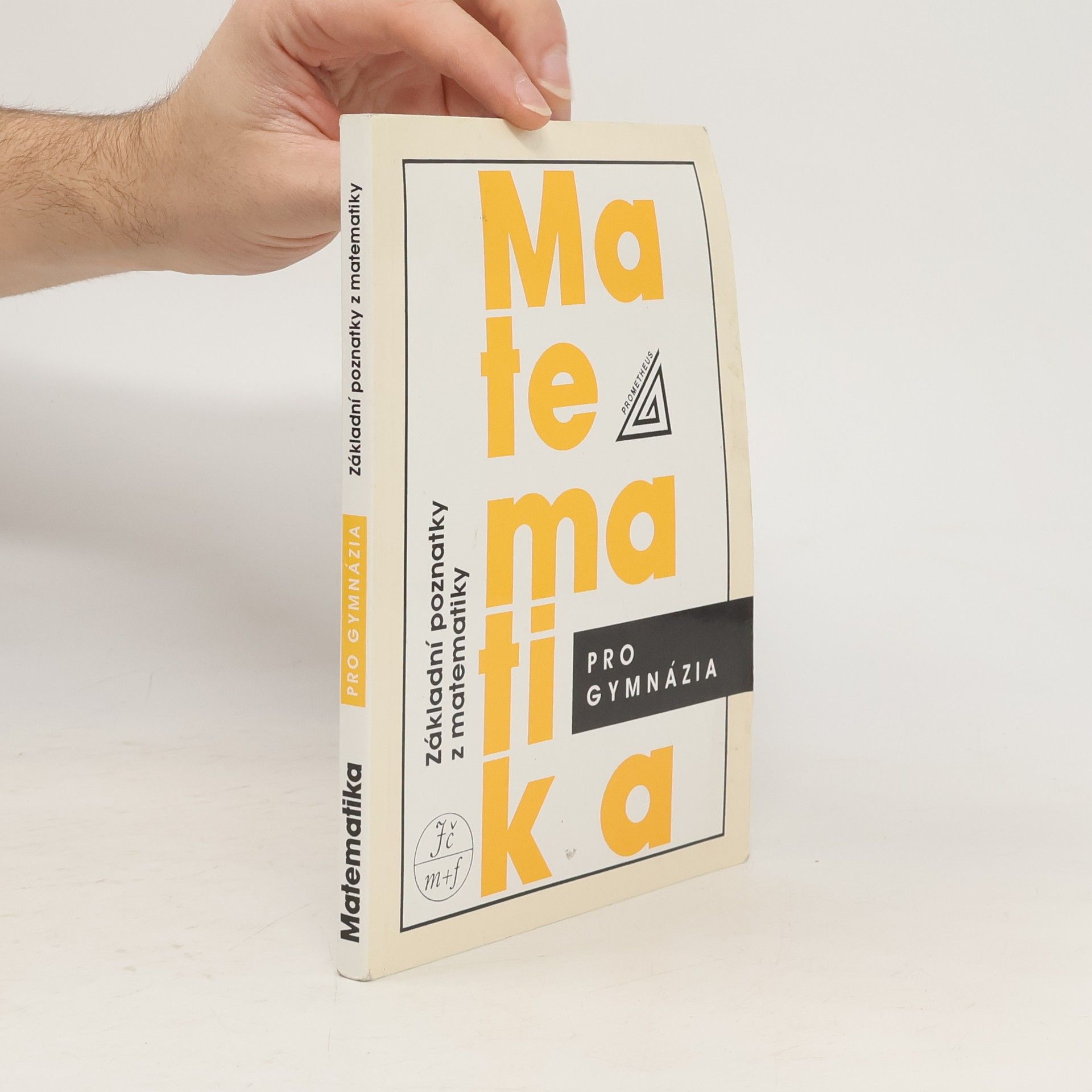 Emil Calda Matematika pro gymnázia : základní poznatky z matematiky