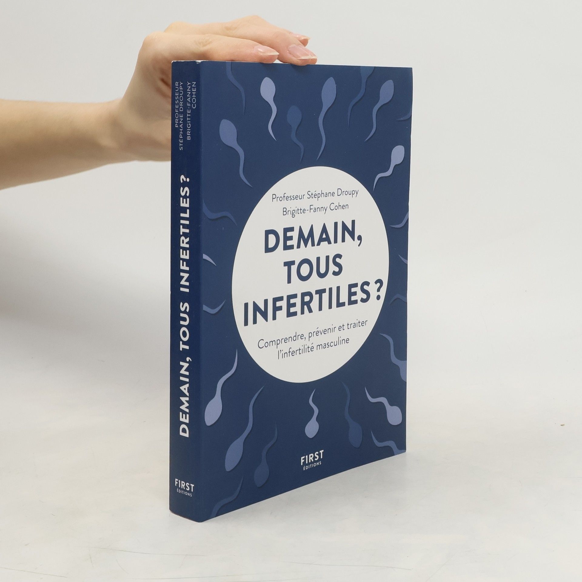 Stéphane Droupy Demain, tous infertiles ?