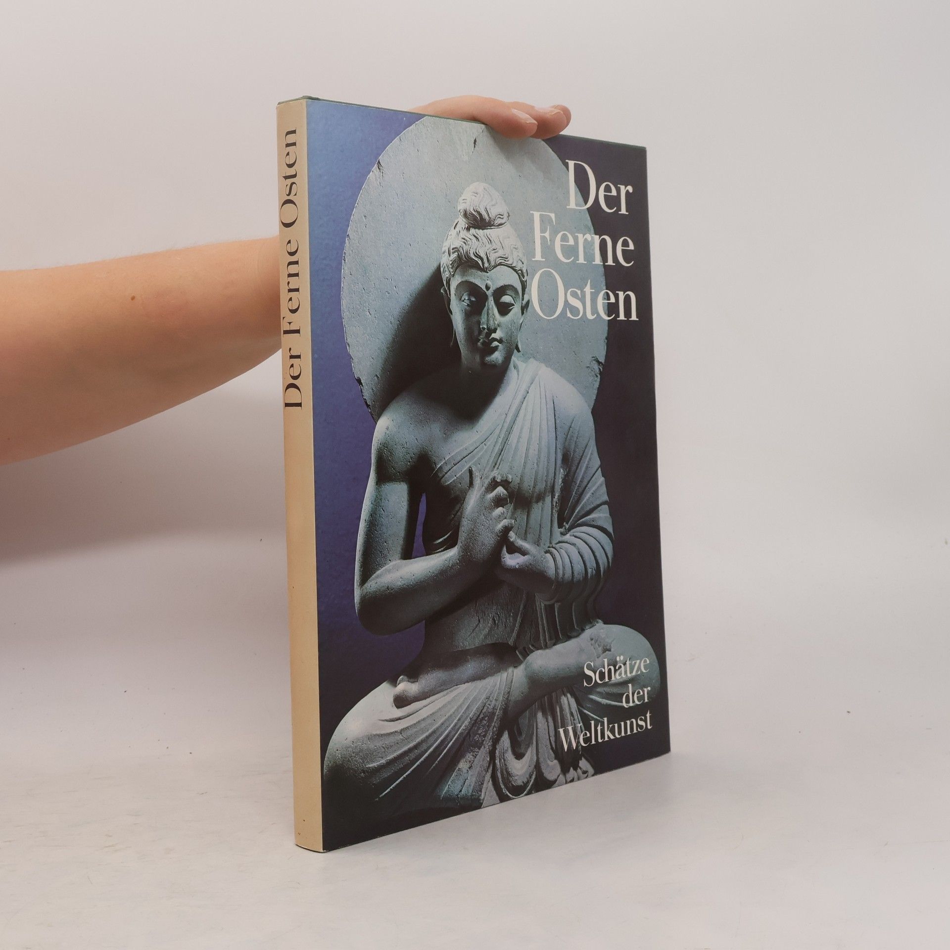 AA.VV. Der Ferne Osten. Schätze der Weltkunst