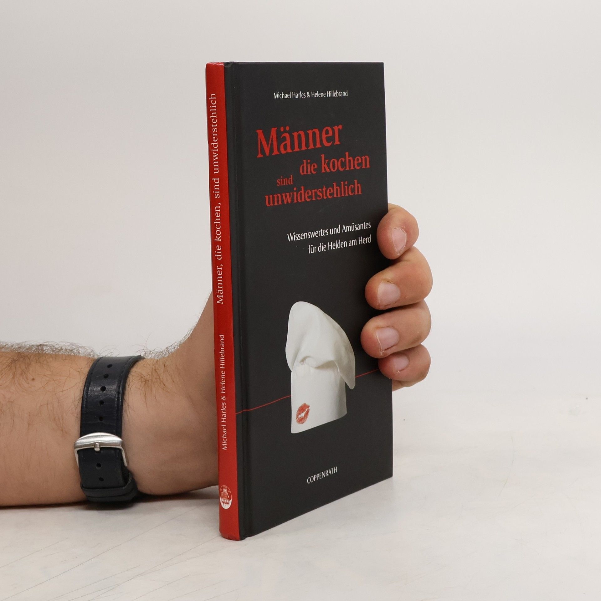 Michael Harles Männer, die kochen, sind unwiderstehlich