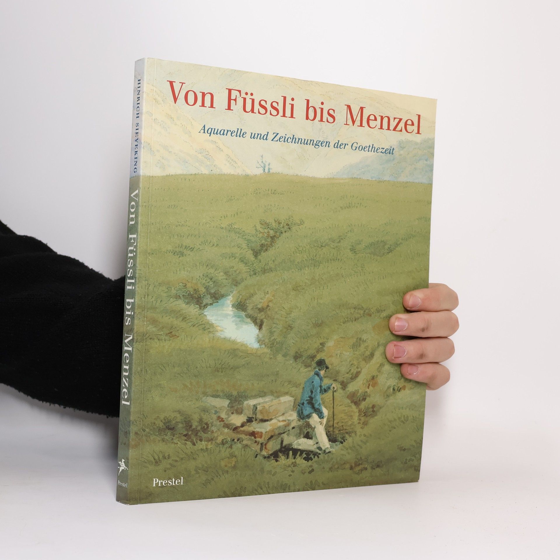 Hinrich Sieveking Von Füssli bis Menzel