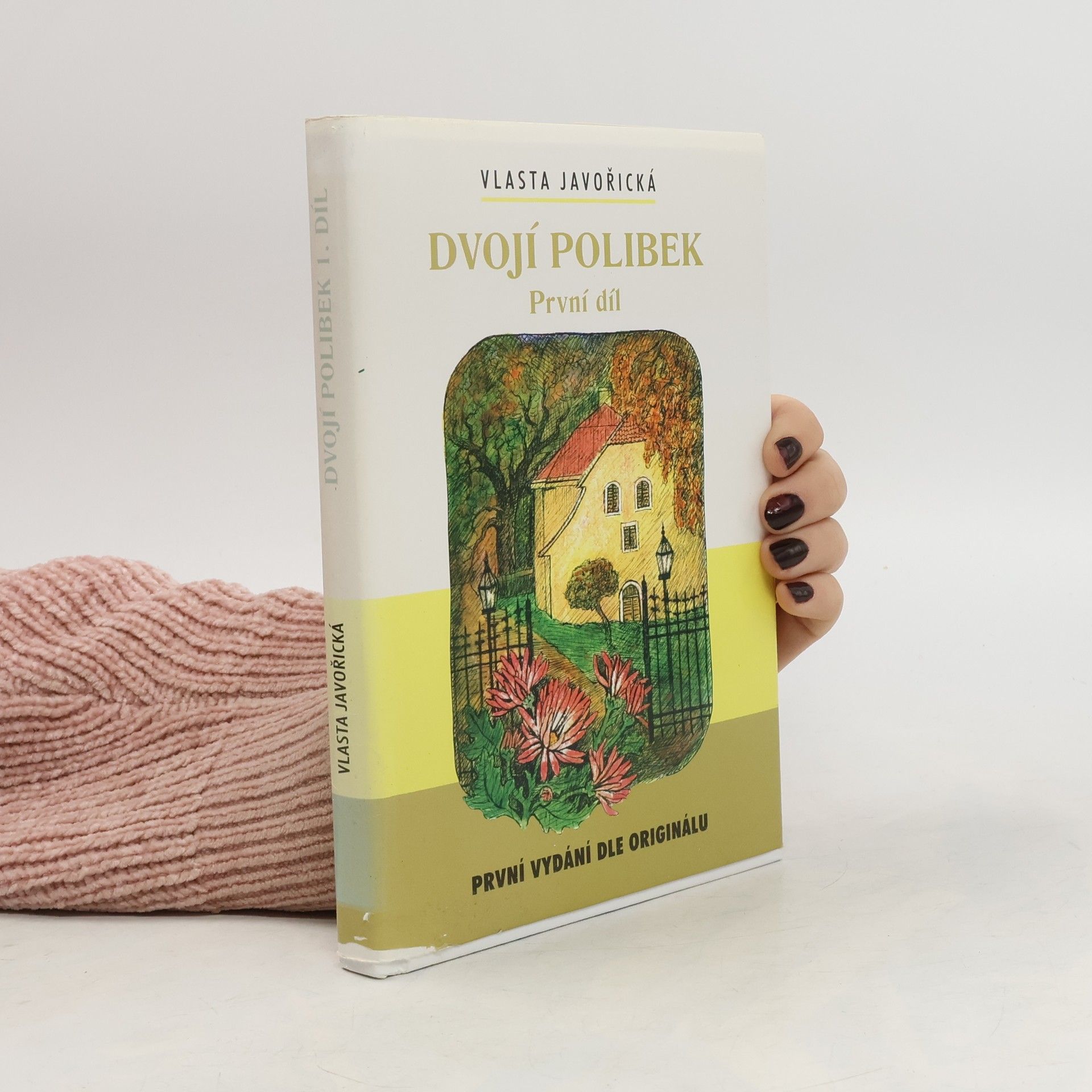 Dvojí polibek. První díl