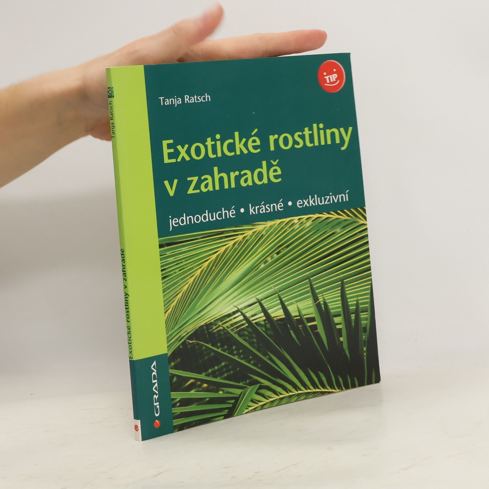 Tanja Ratsch Exotické rostliny v zahradě