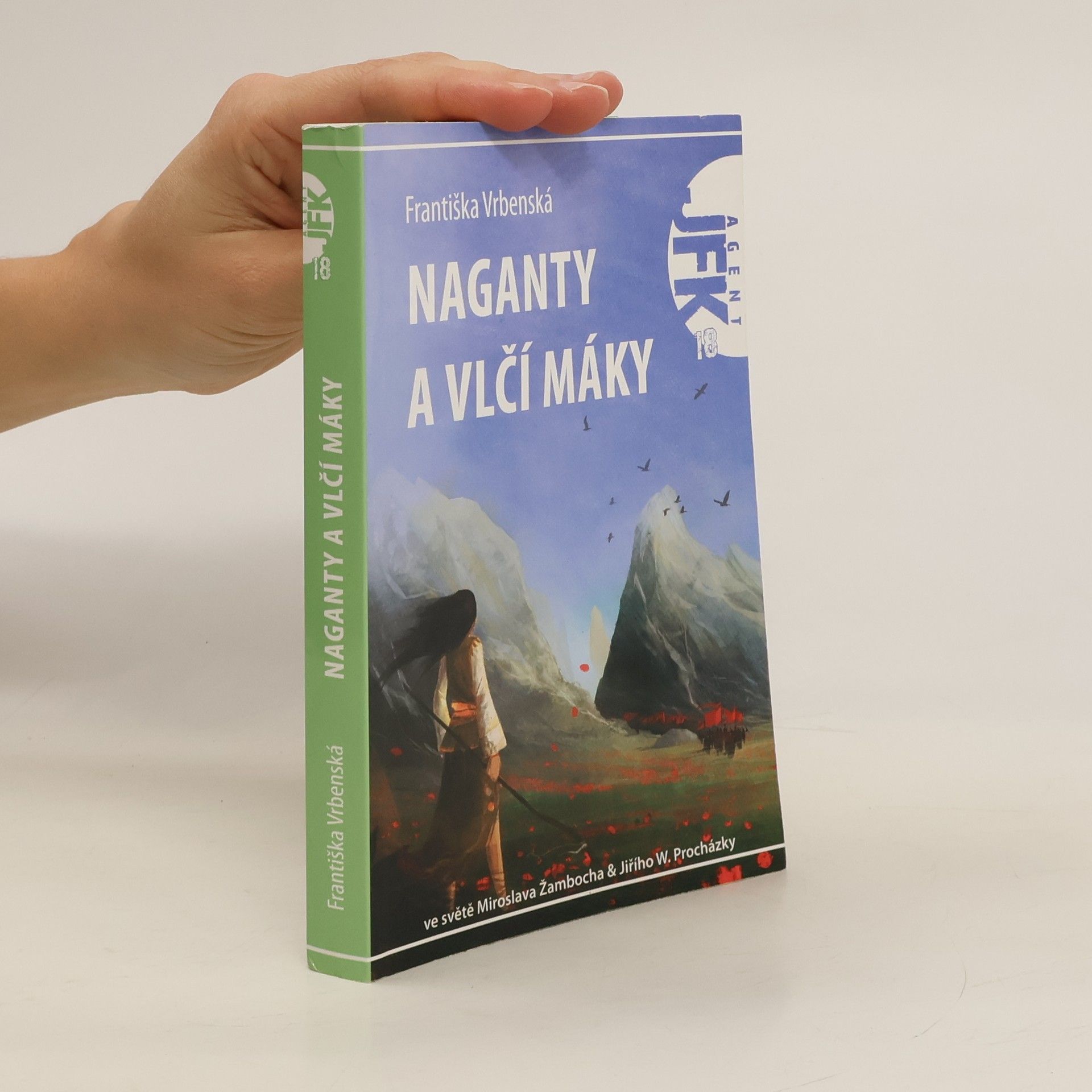 Františka Vrbenská Naganty a vlčí máky