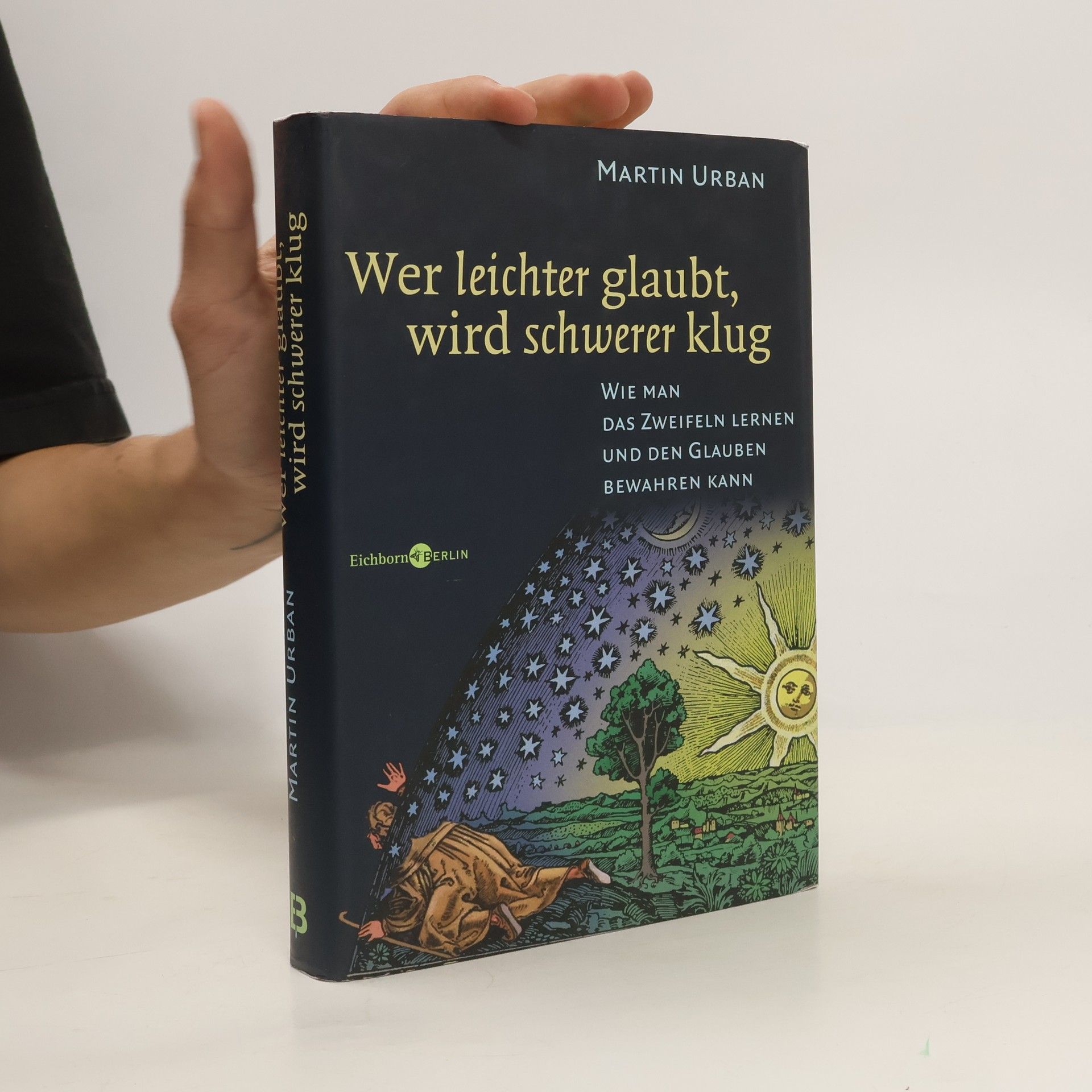 Wer leichter glaubt, wird schwerer klug