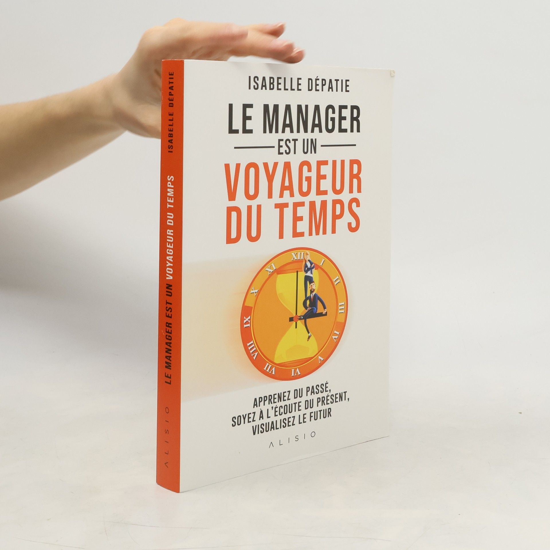 Isabelle Dépatie Le manager est un voyageur du temps