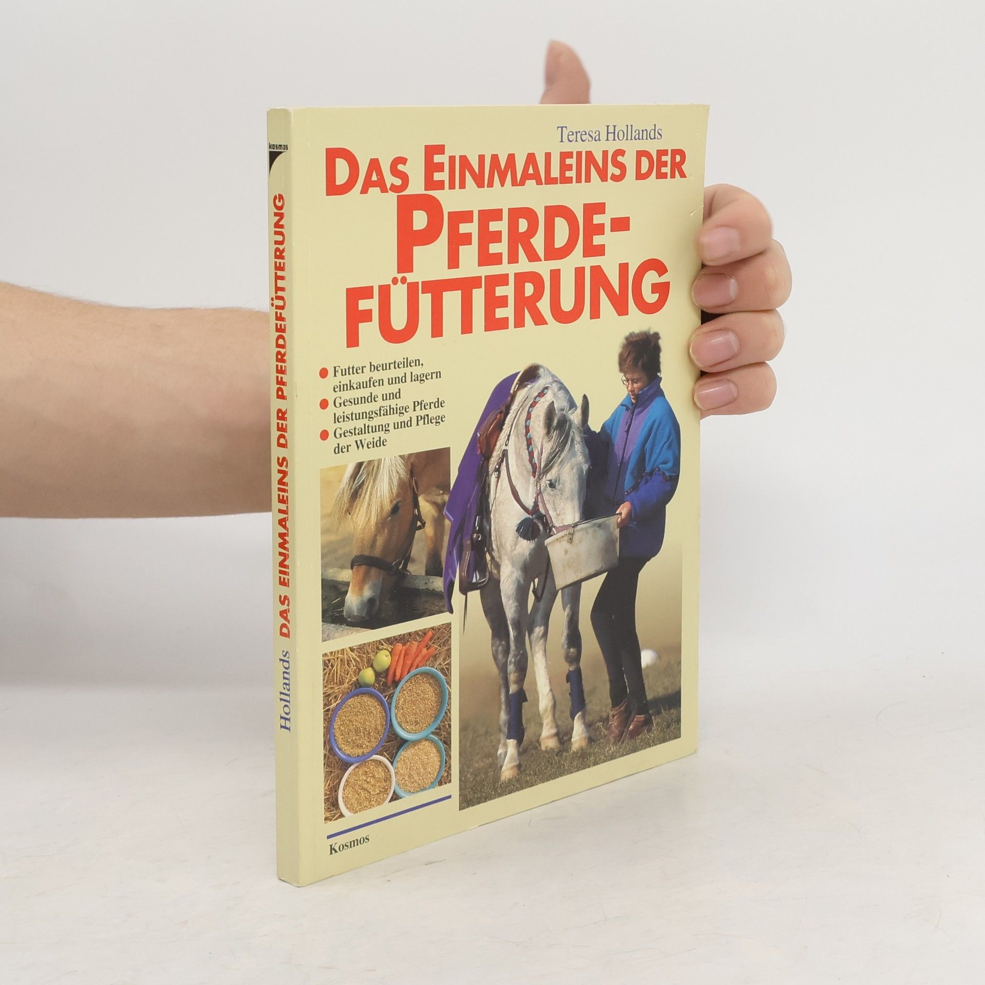 Teresa Hollands Das Einmaleins der Pferdefütterung
