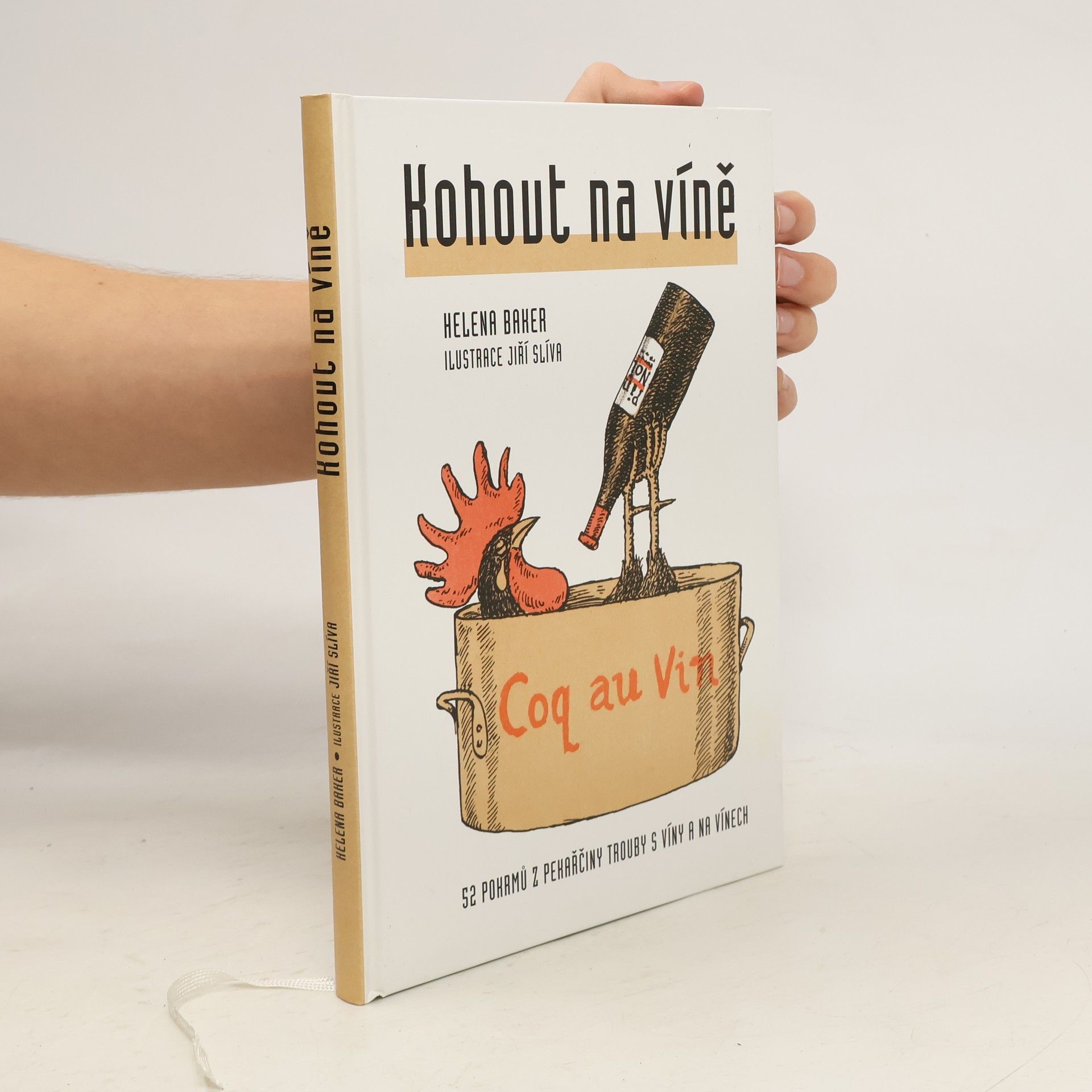 Kohout na víně. 52 pokrmů z pekařčiny trouby s víny a na vínech