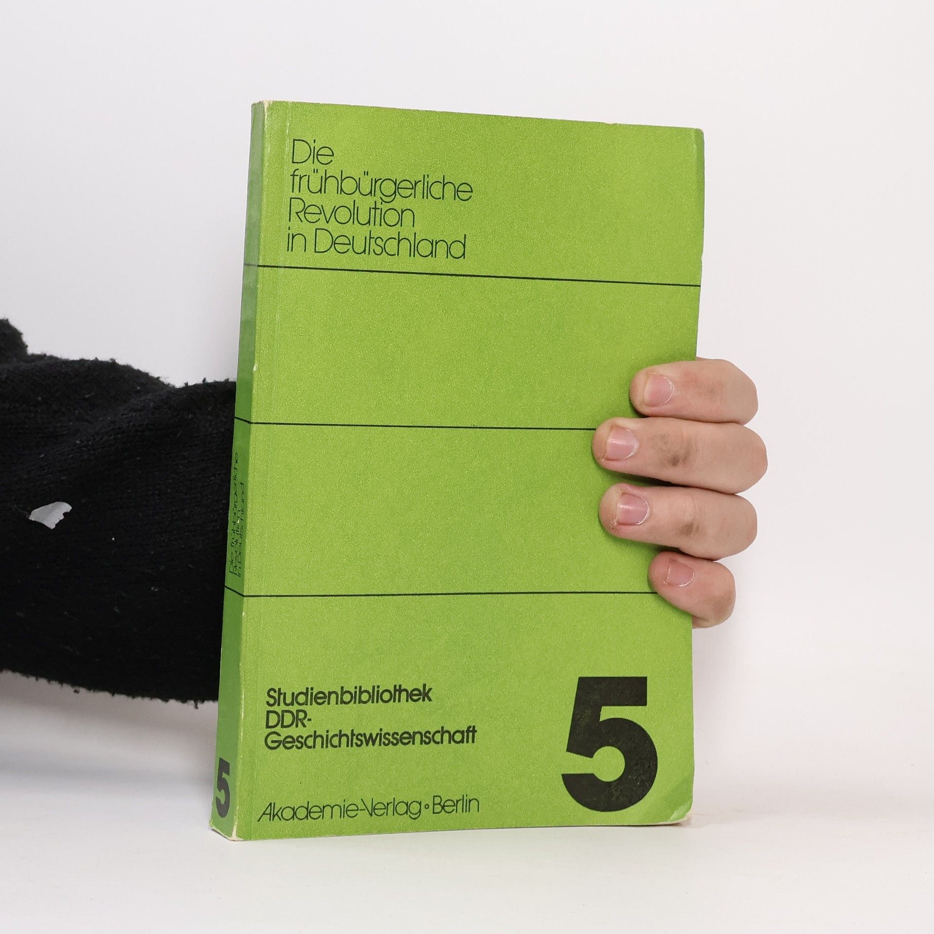 Autorenkollektiv Die frühbürgerliche Revolution in Deutschland 5