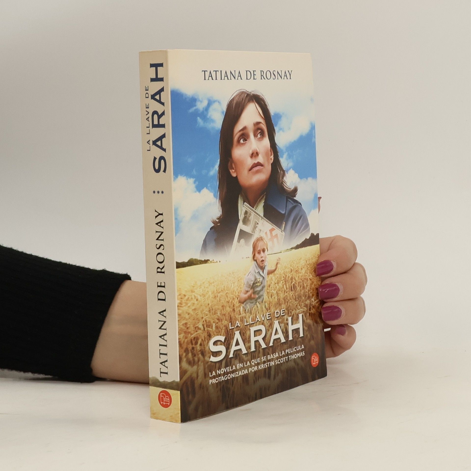 Tatiana de Rosnay La llave de Sarah. Sarahs Schlüssel, spanische Ausgabe