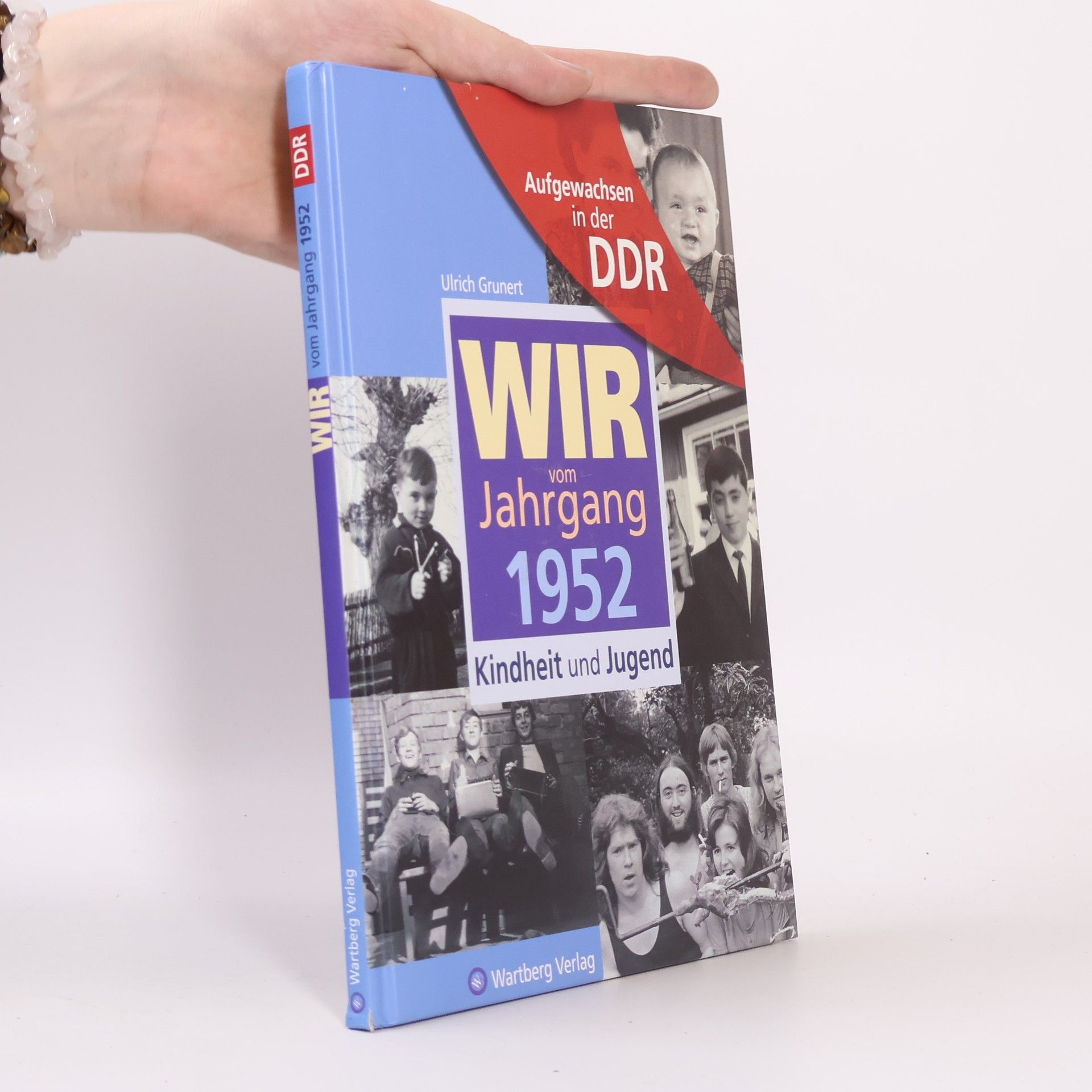 Ulrich Grunert Wir vom Jahrgang 1952
