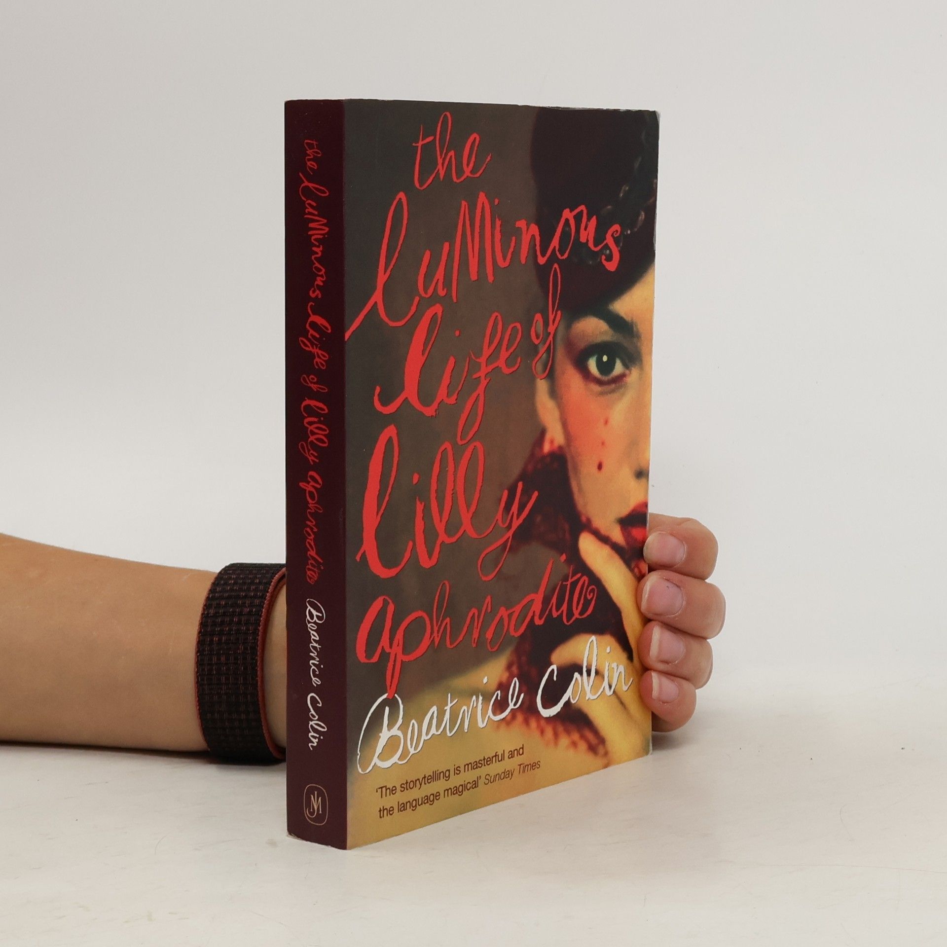 Beatrice Colin The luminous life of Lilly Aphrodite