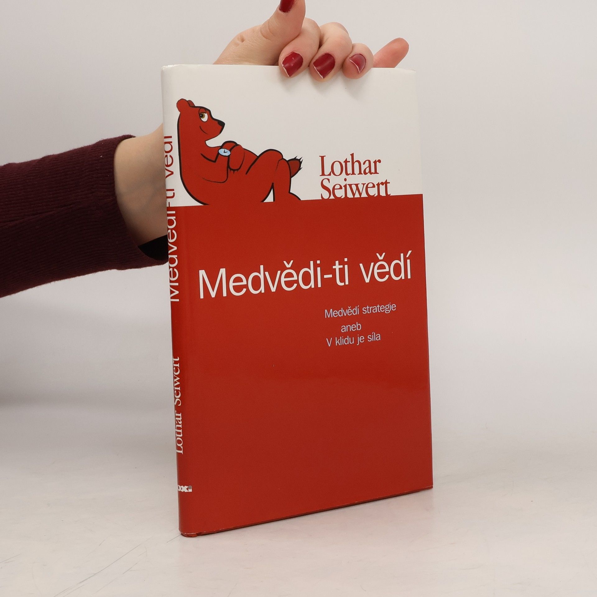 Medvědi - ti vědí : medvědí strategie, aneb, V klidu je síla