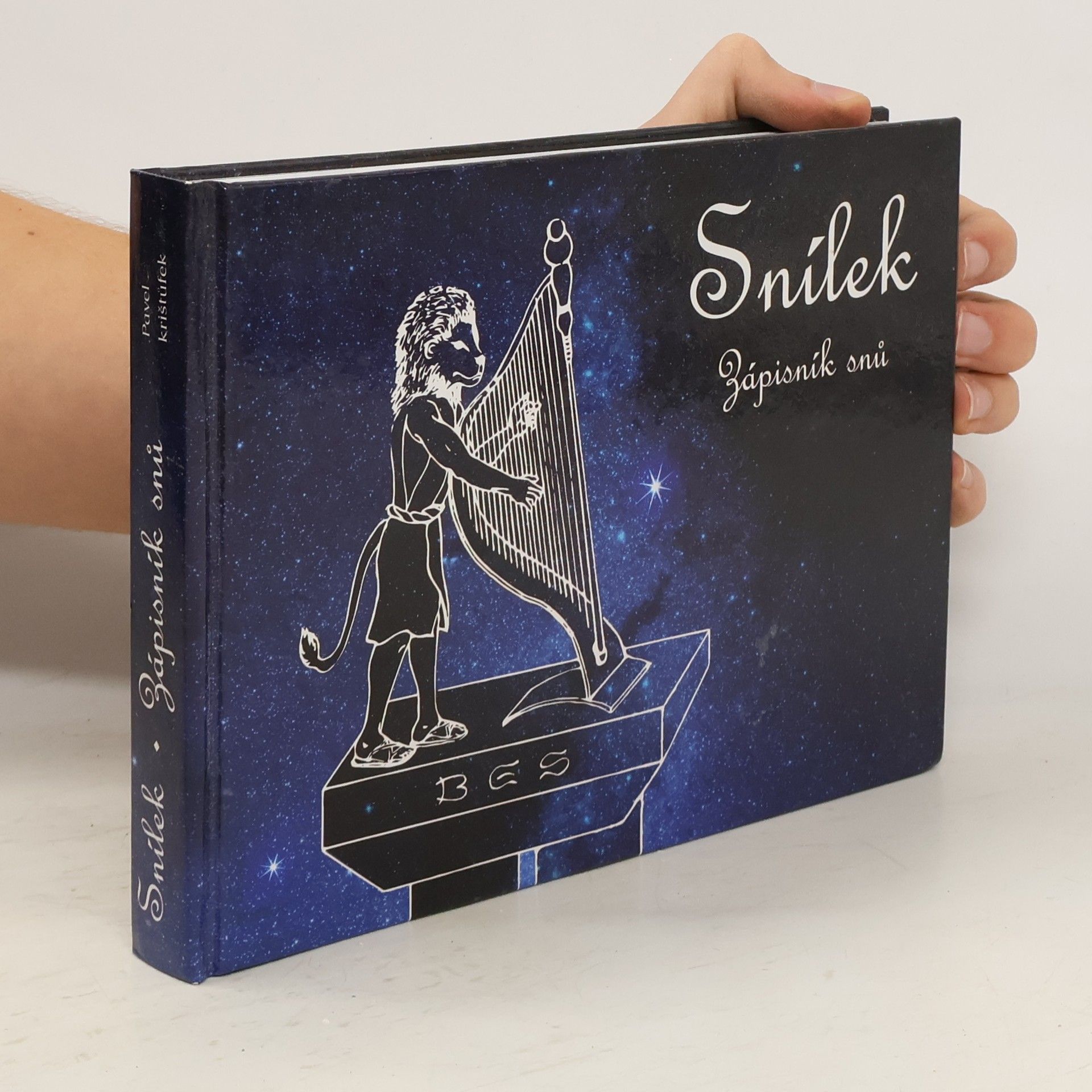 Pavel Krištůfek Snílek. Zápisník snů