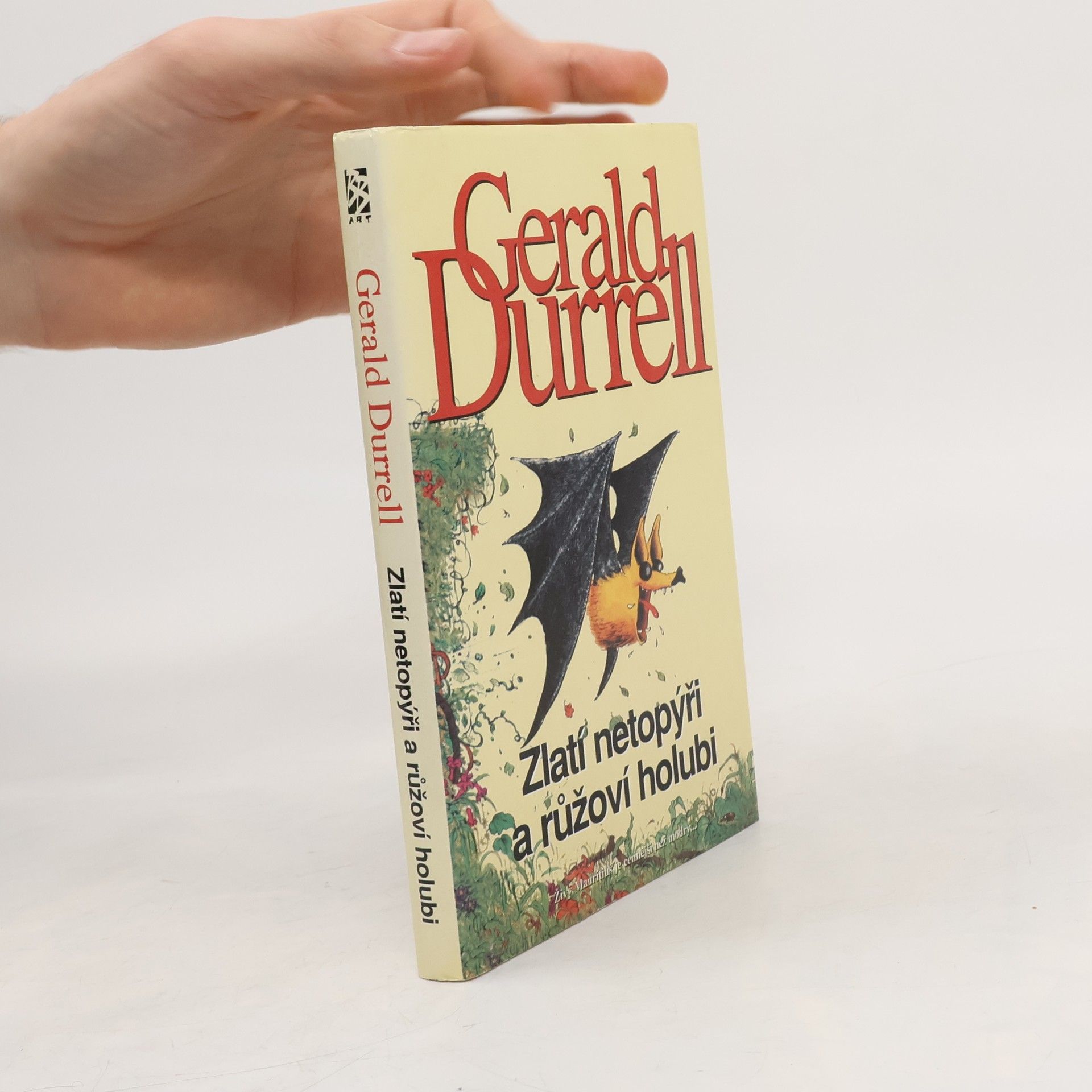 Gerald Durrell Zlatí netopýři a růžoví holubi