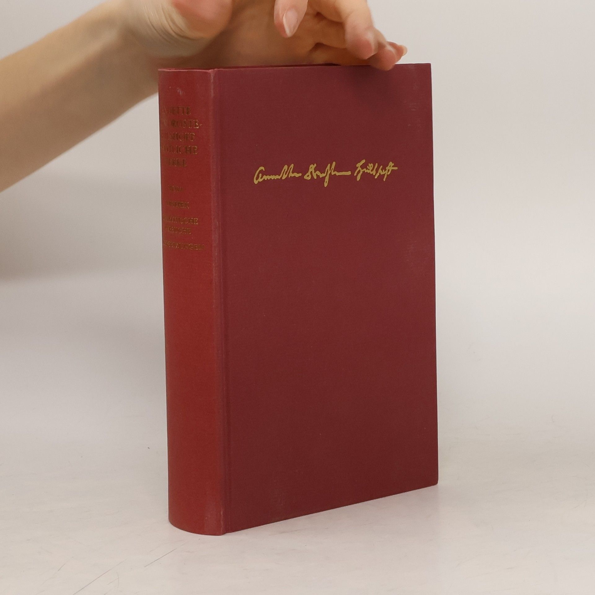 Annette von Droste-Hülshoff Prosa, Versepen, dramatische Versuche, Übersetzungen