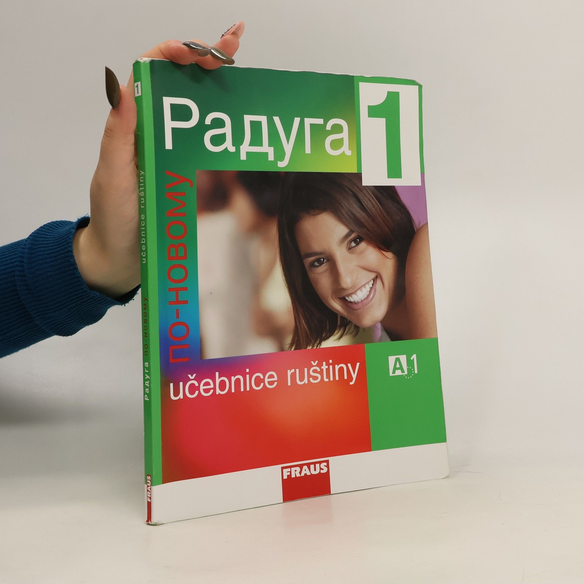 Radka Hříbková Радуга по-новому 1. Učebnice ruštiny A1