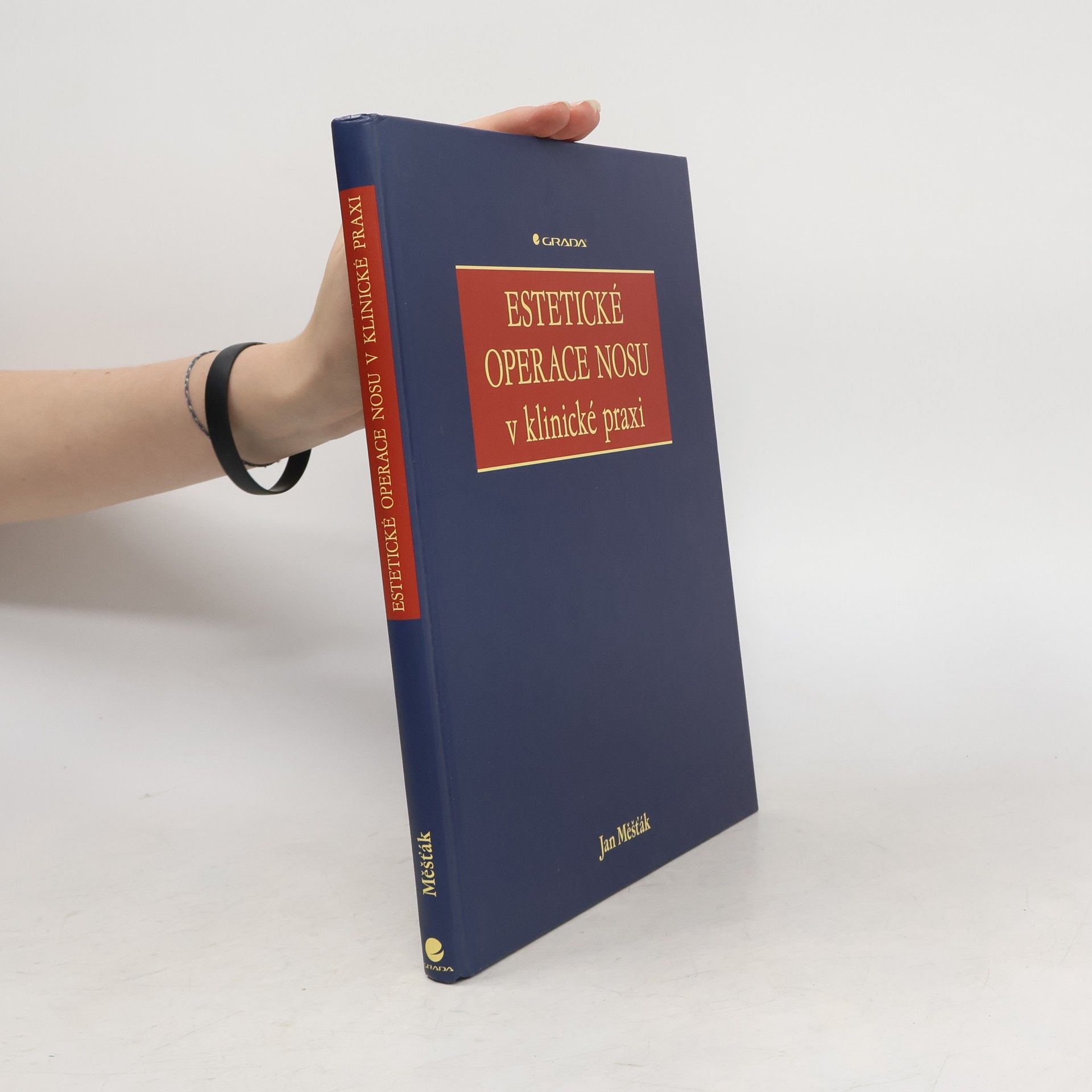 Jan Měšťák Estetické operace nosu v klinické praxi