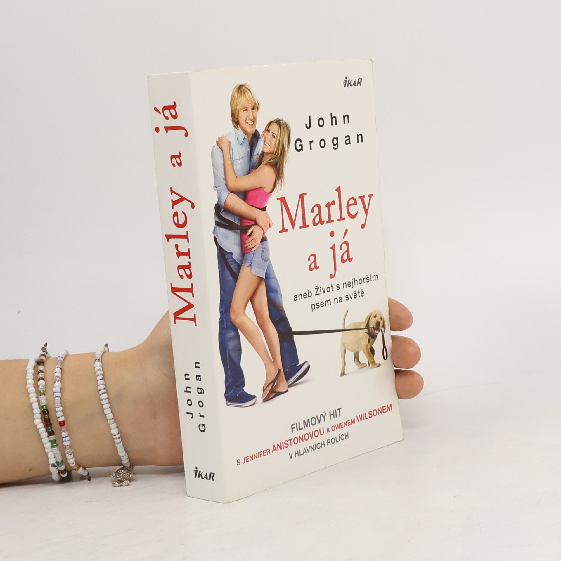 John Grogan Marley a já aneb Život s nejhorším psem na světě