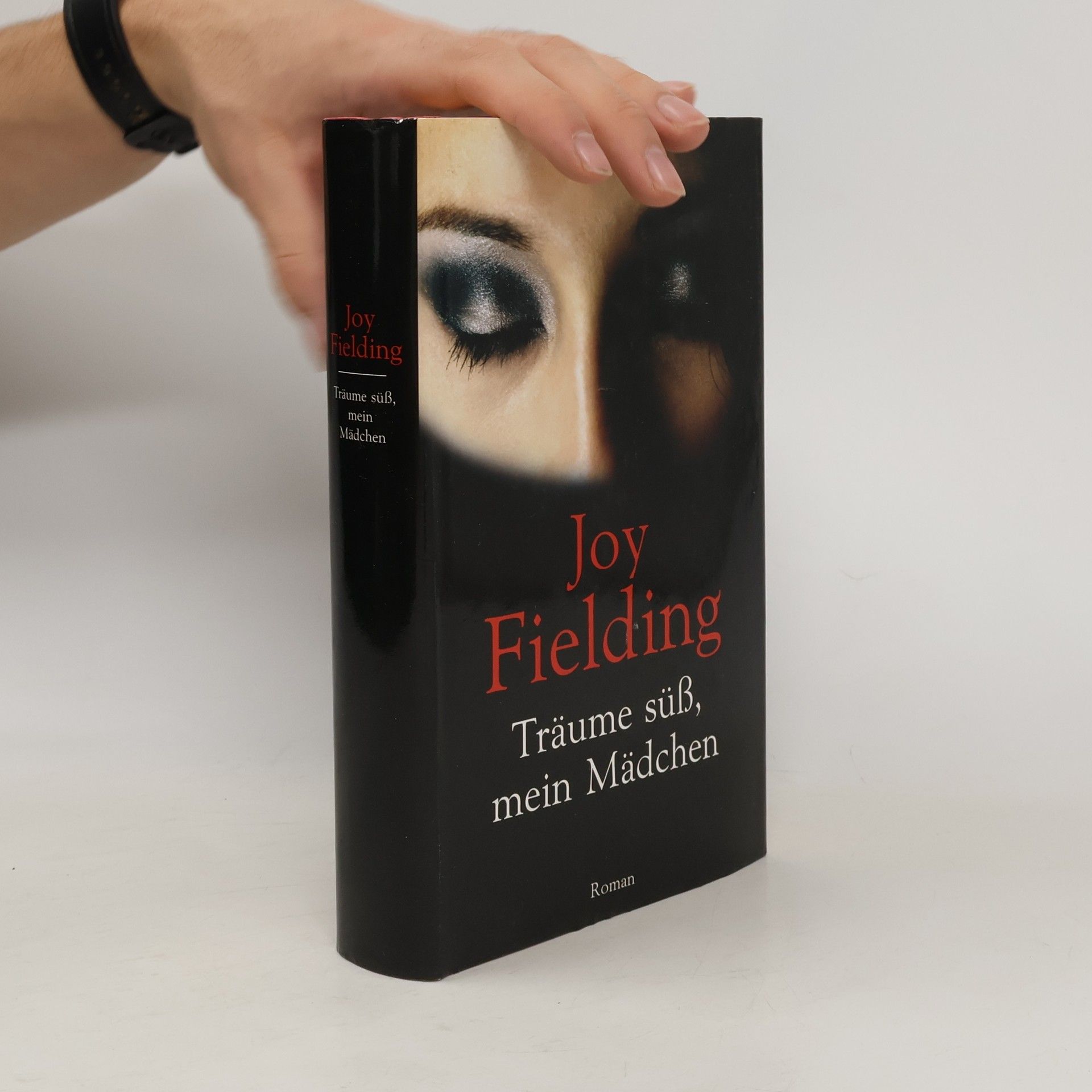 Joy Fielding Träume süß, mein Mädchen