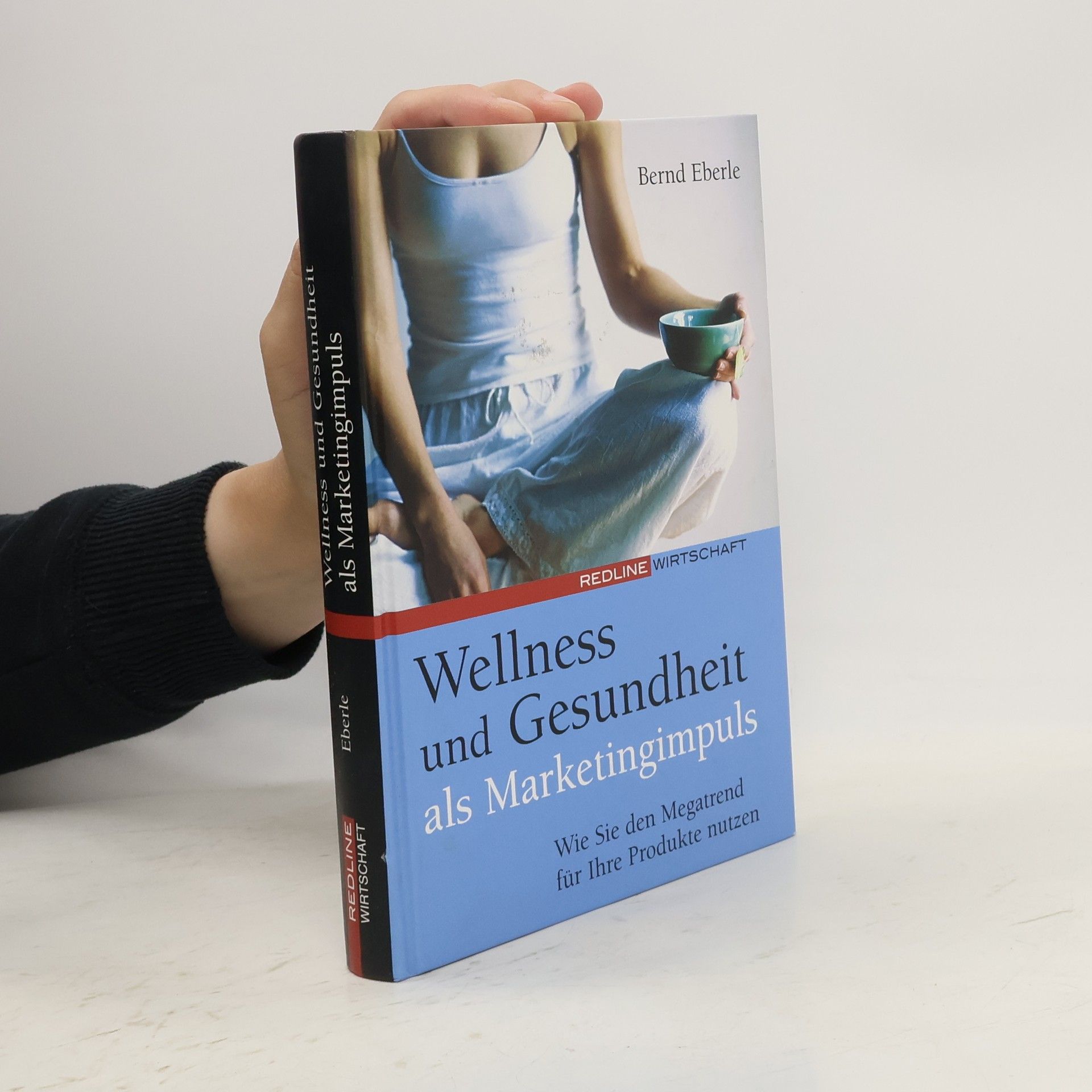 Bernd Eberle Wellness und Gesundheit als Marketingimpuls