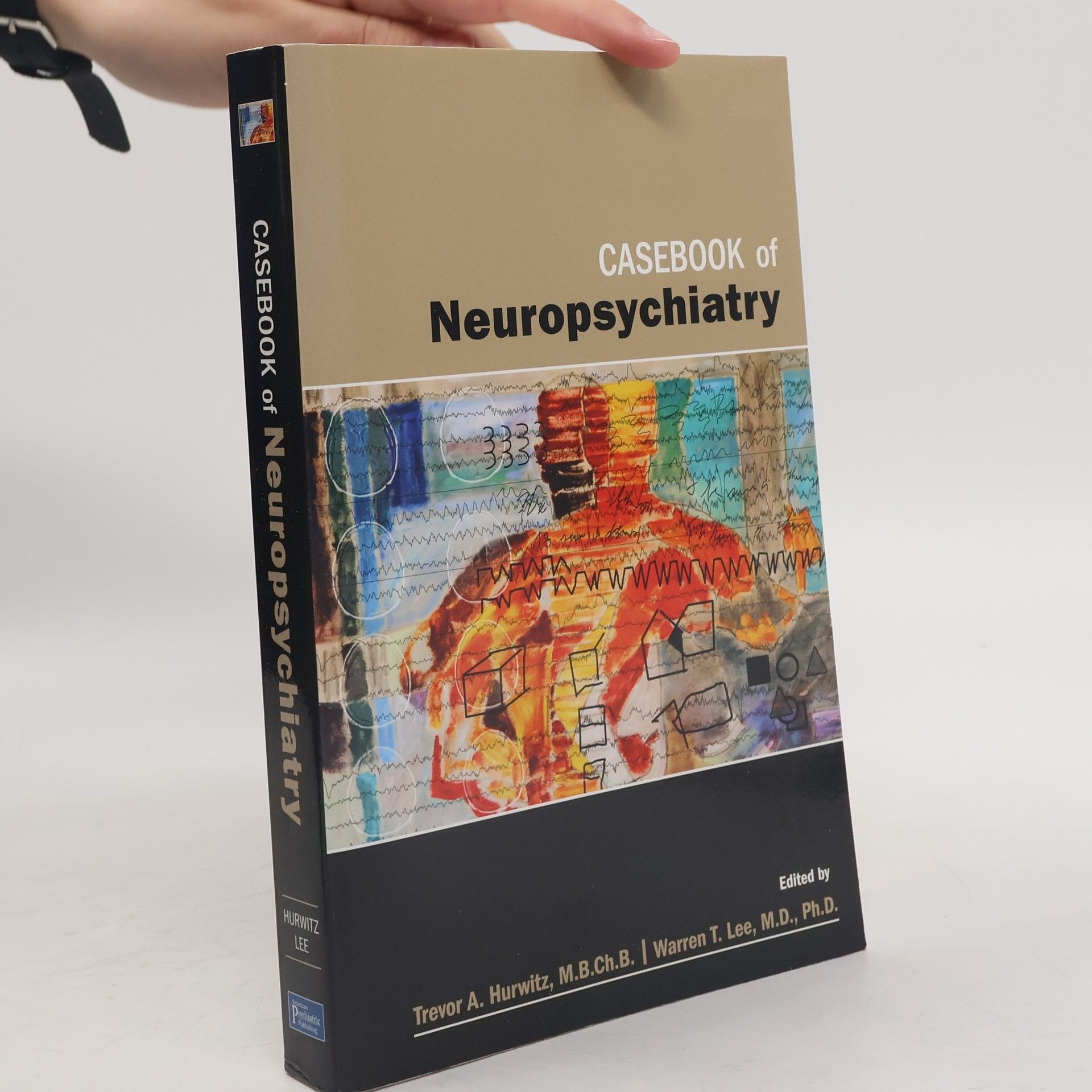 Trevor A. Hurwitz Casebook of Neuropsychiatry