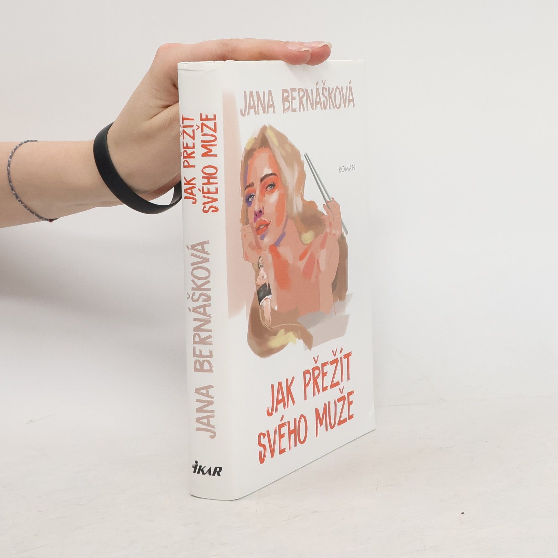 Jana Bernášková Jak přežít svého muže