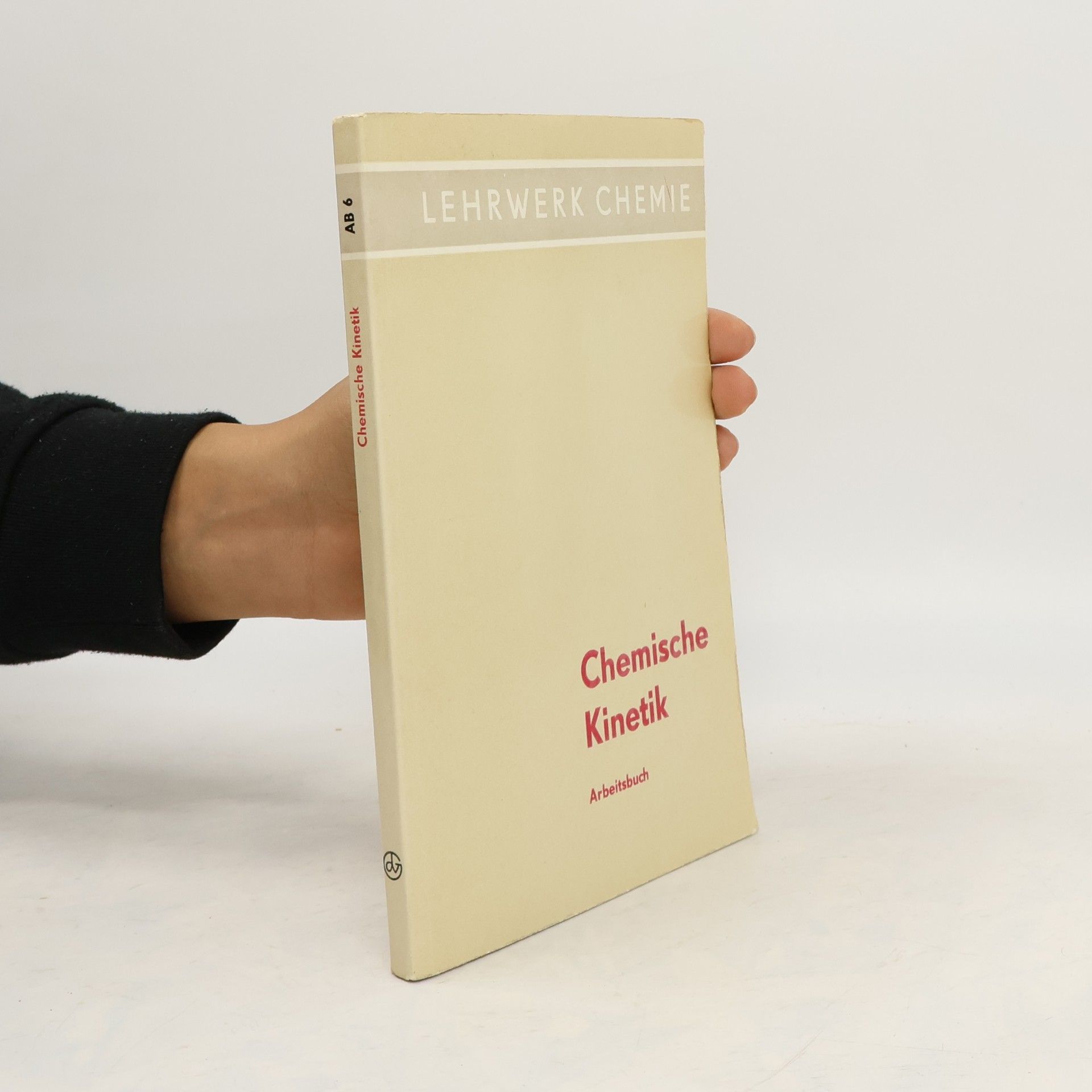 Collectif d'auteurs Chemische Kinetik. Arbeitsbuch