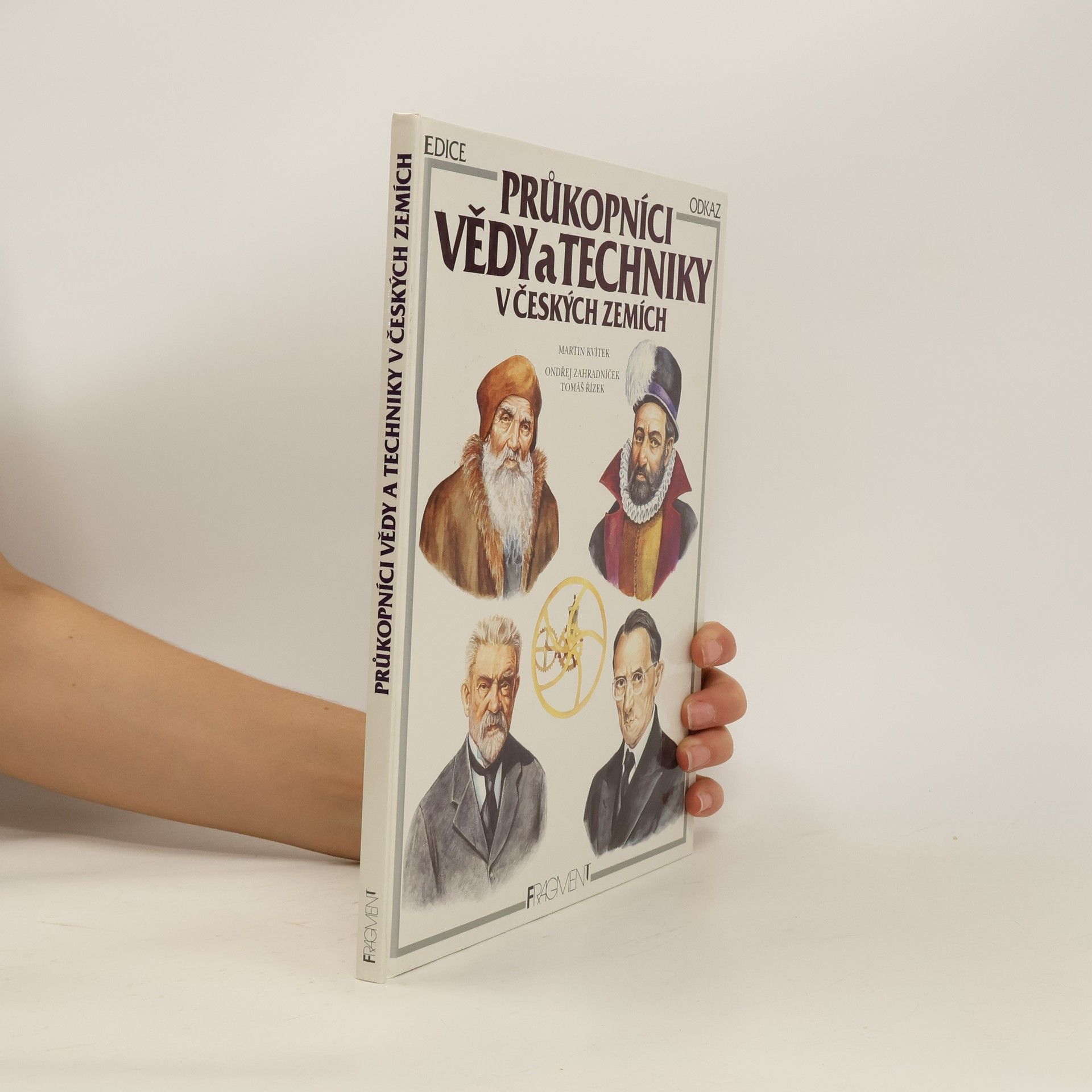 Martin Kvítek Průkopníci vědy a techniky v českých zemích