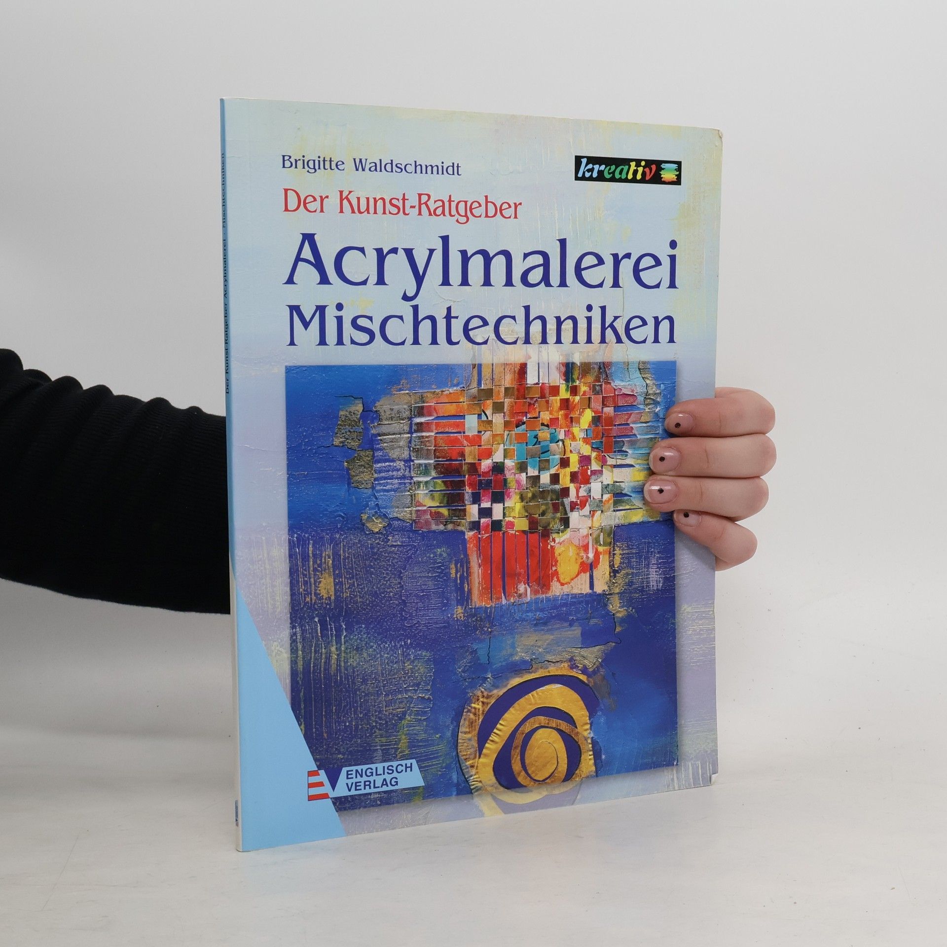 Brigitte Waldschmidt Acrylmalerei - Mischtechniken