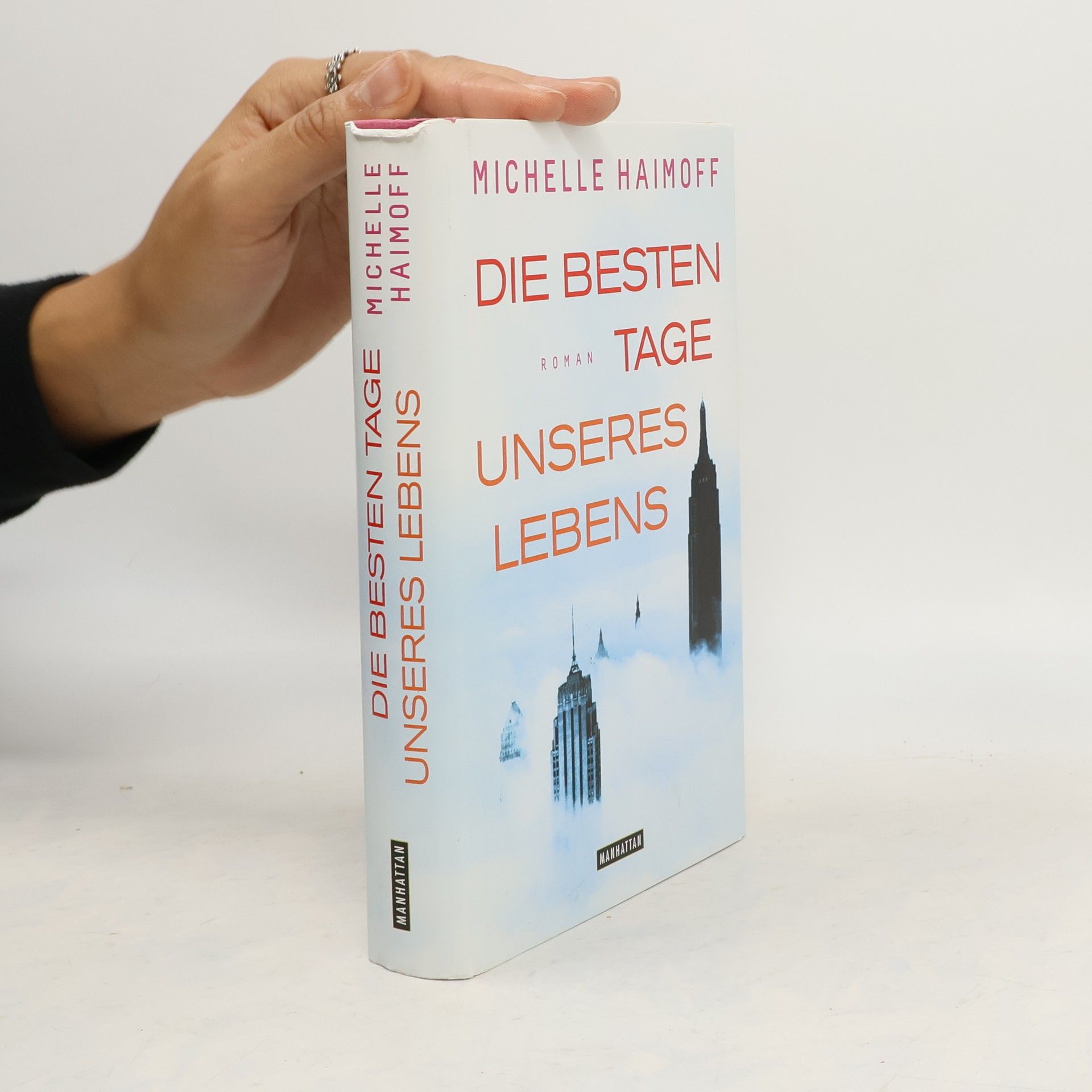 Michelle Haimoff Die besten Tage unseres Lebens