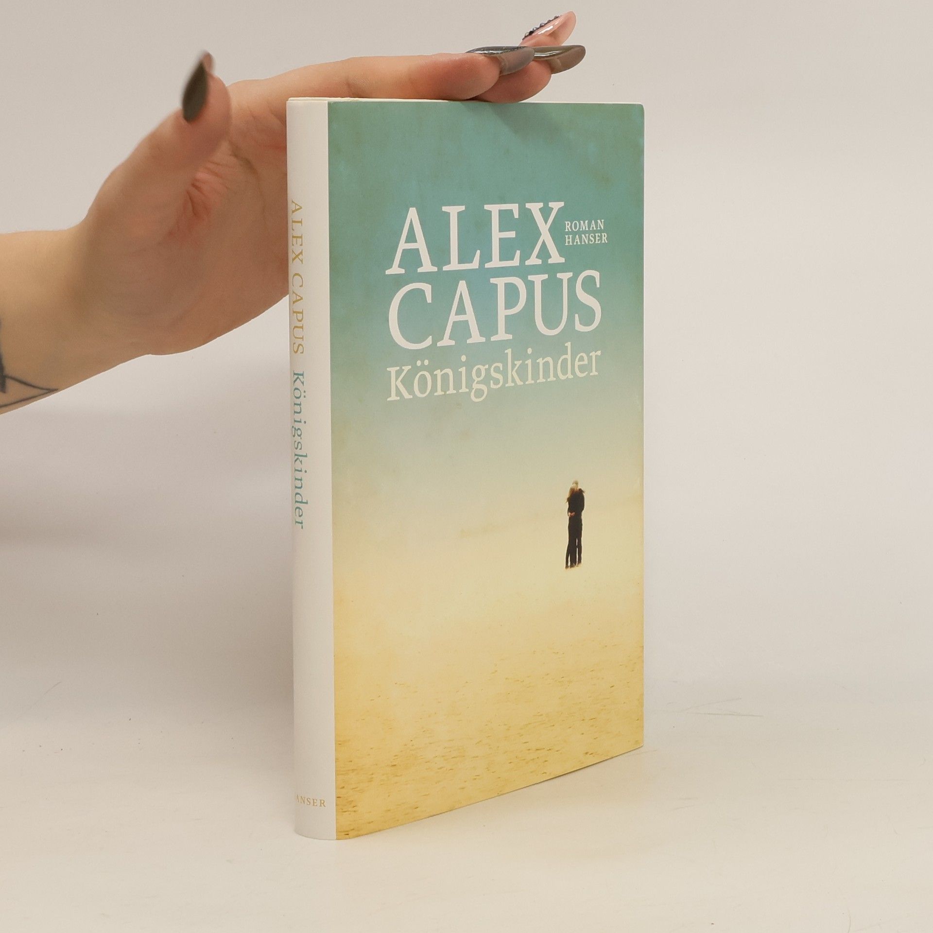 Alex Capus Königskinder