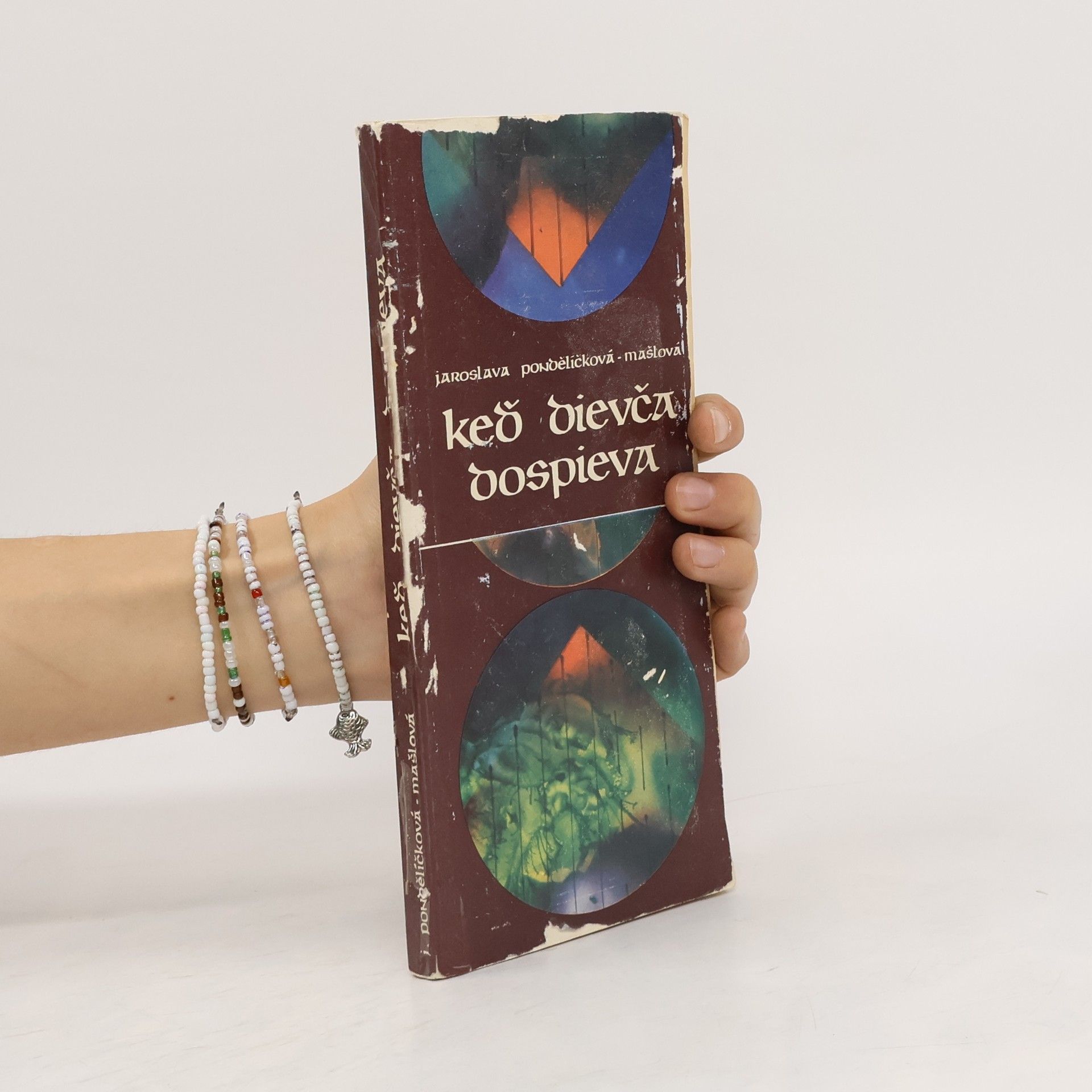 Jaroslava Pondĕlíc̆ková-Mas̆lová Keď dievča dospieva