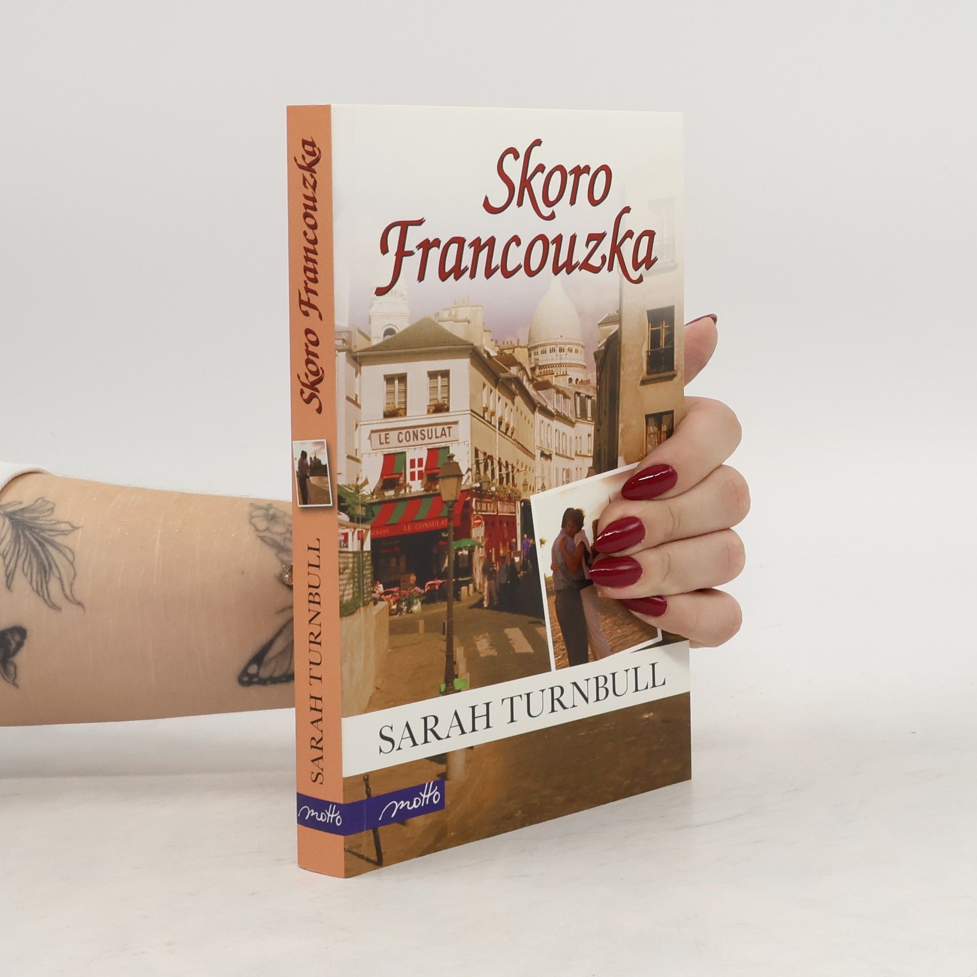 Sarah Turnbull Skoro Francouzka. Nový život v Paříži