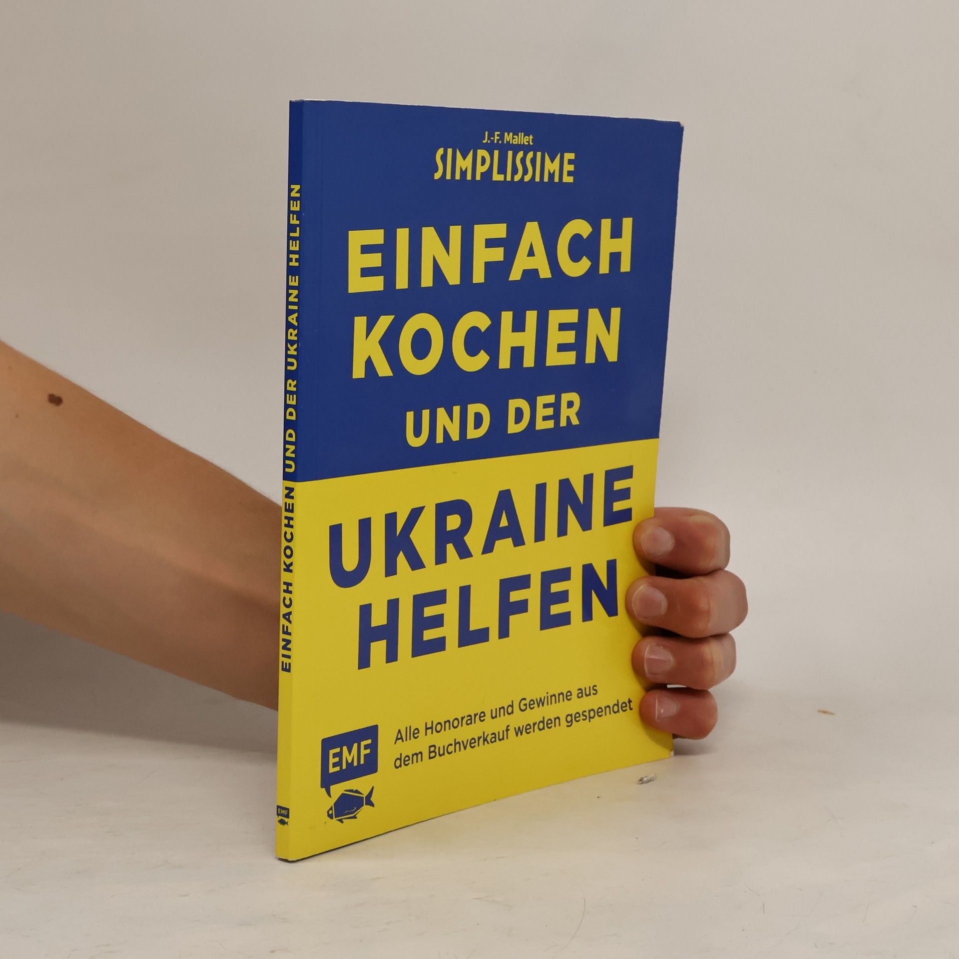 Simplissime – Einfach kochen und der Ukraine helfen. Alle Honorare und Gewinne aus dem Buchverkauf werden gespendet