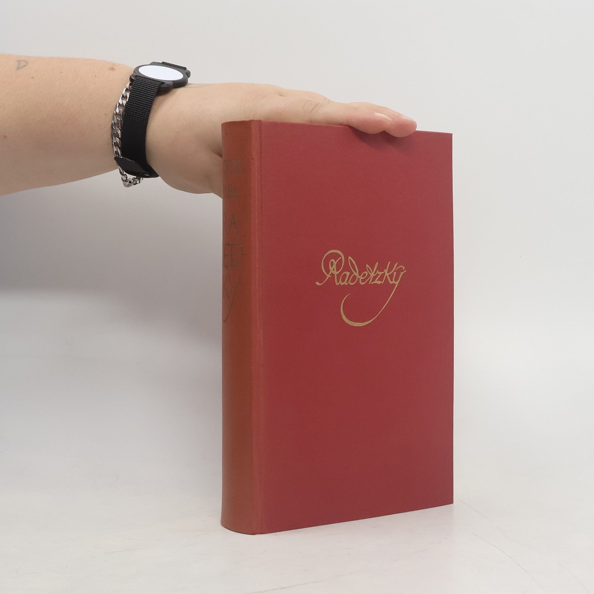 Viktor Bibl Radetzky, Soldat und Feldherr