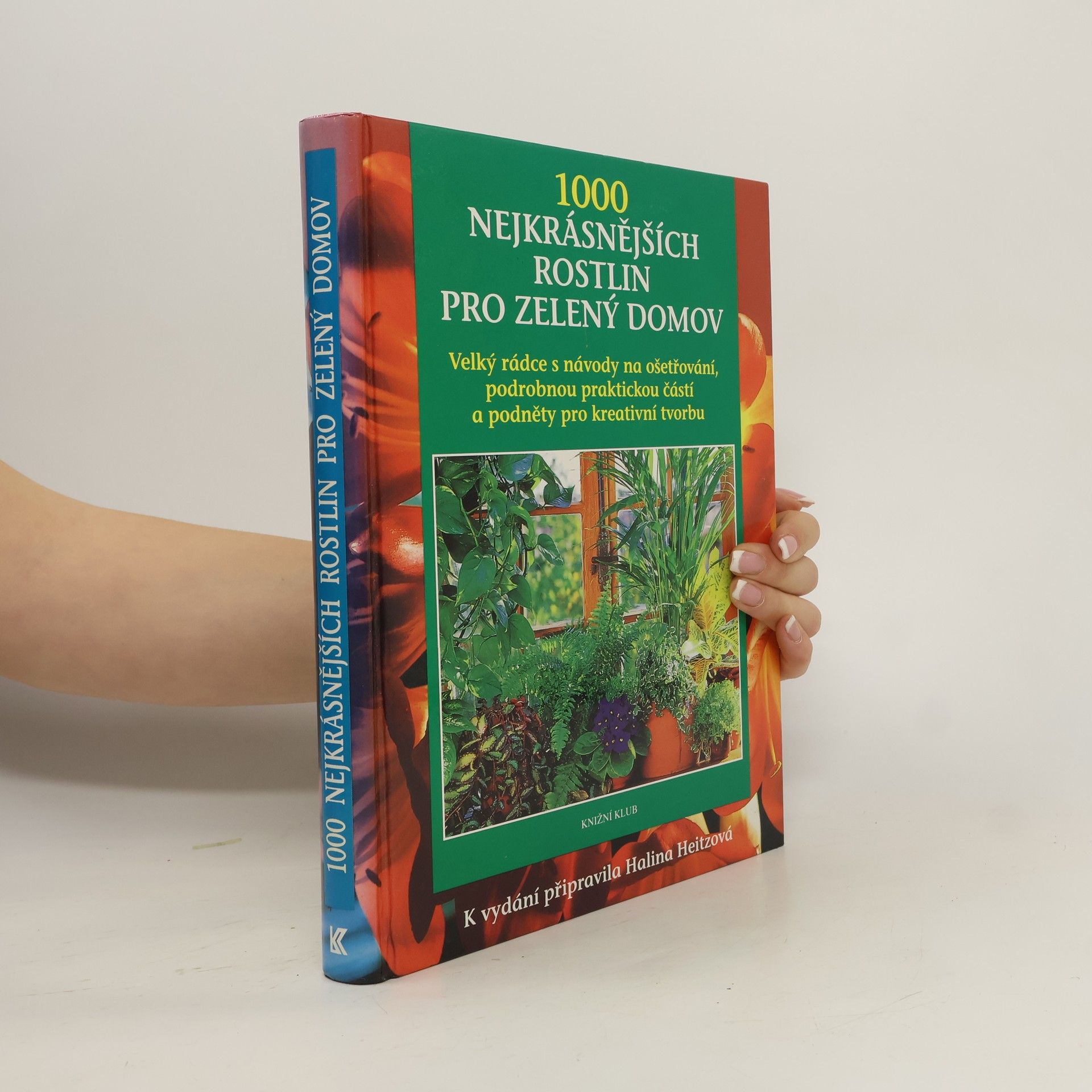 1000 nejkrásnějších rostlin pro zelený domov