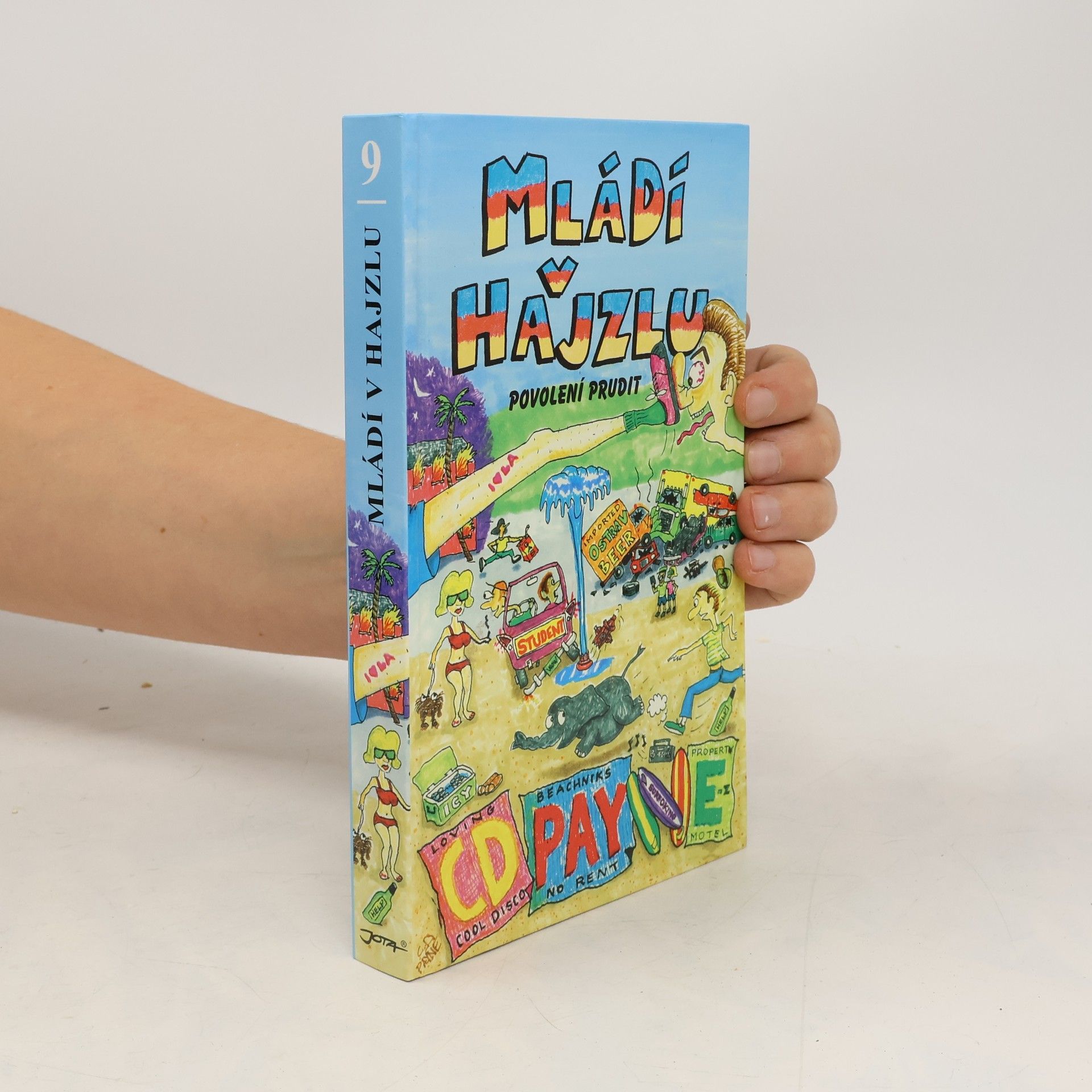 Mládí v hajzlu: Povolení prudit