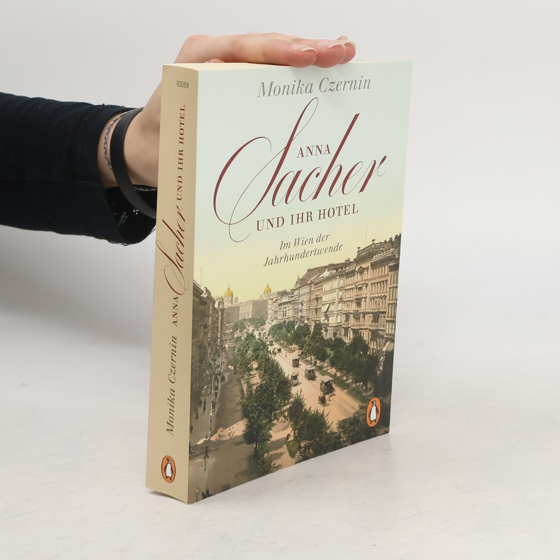 Anna Sacher und ihr Hotel : im Wien der Jahrhundertwende