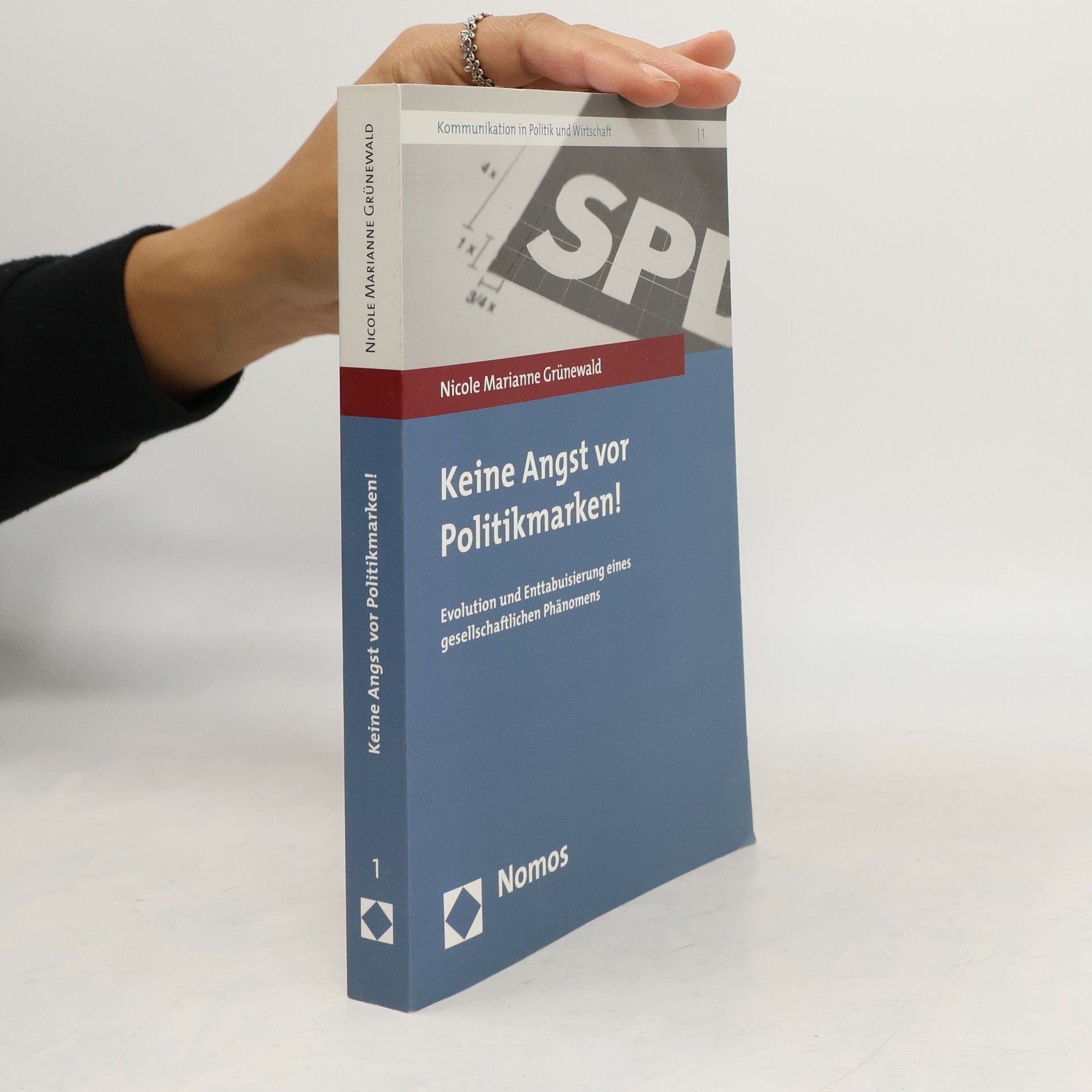 Nicole Marianne Grünewald Keine Angst vor Politikmarken!