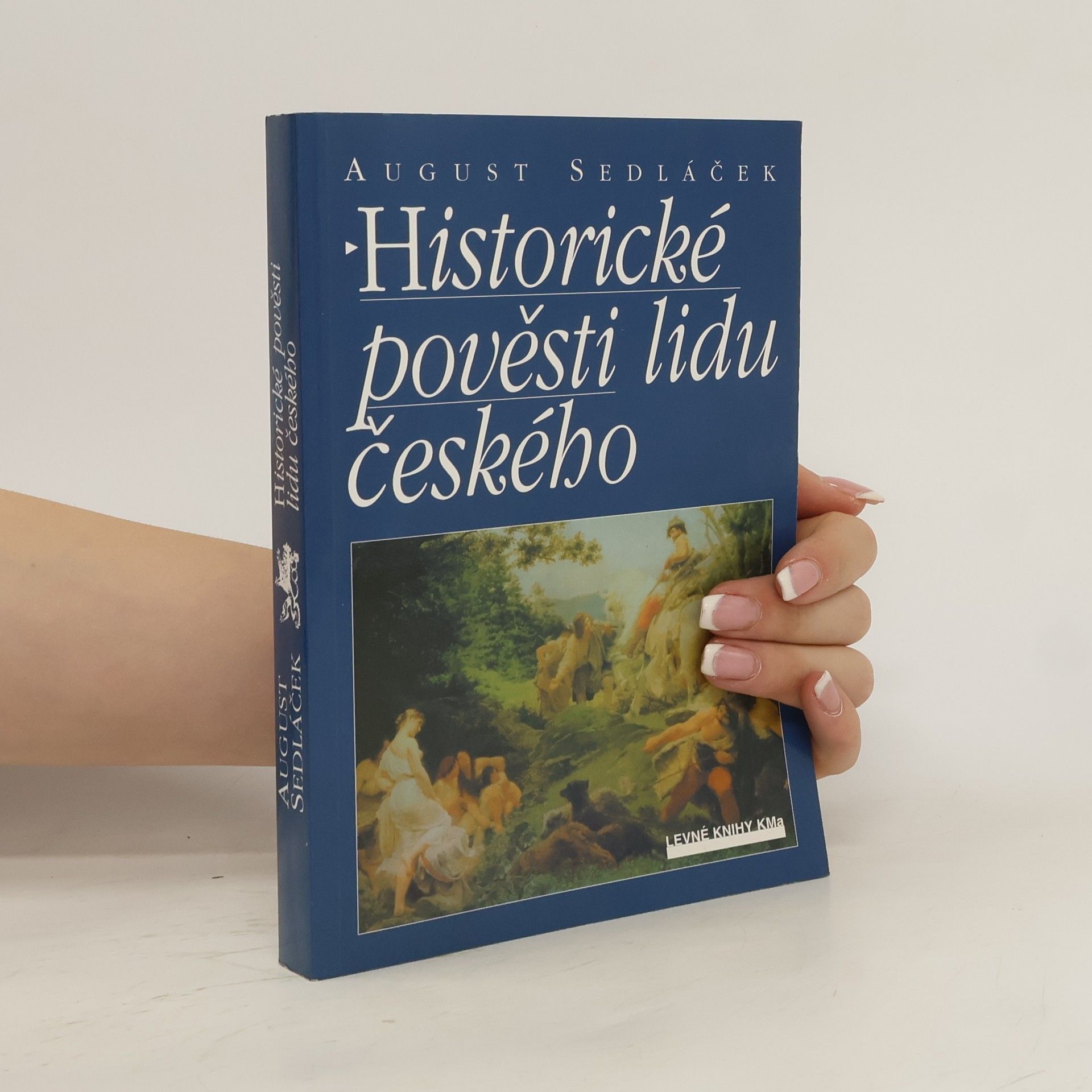 August Sedláček Historické pověsti lidu českého