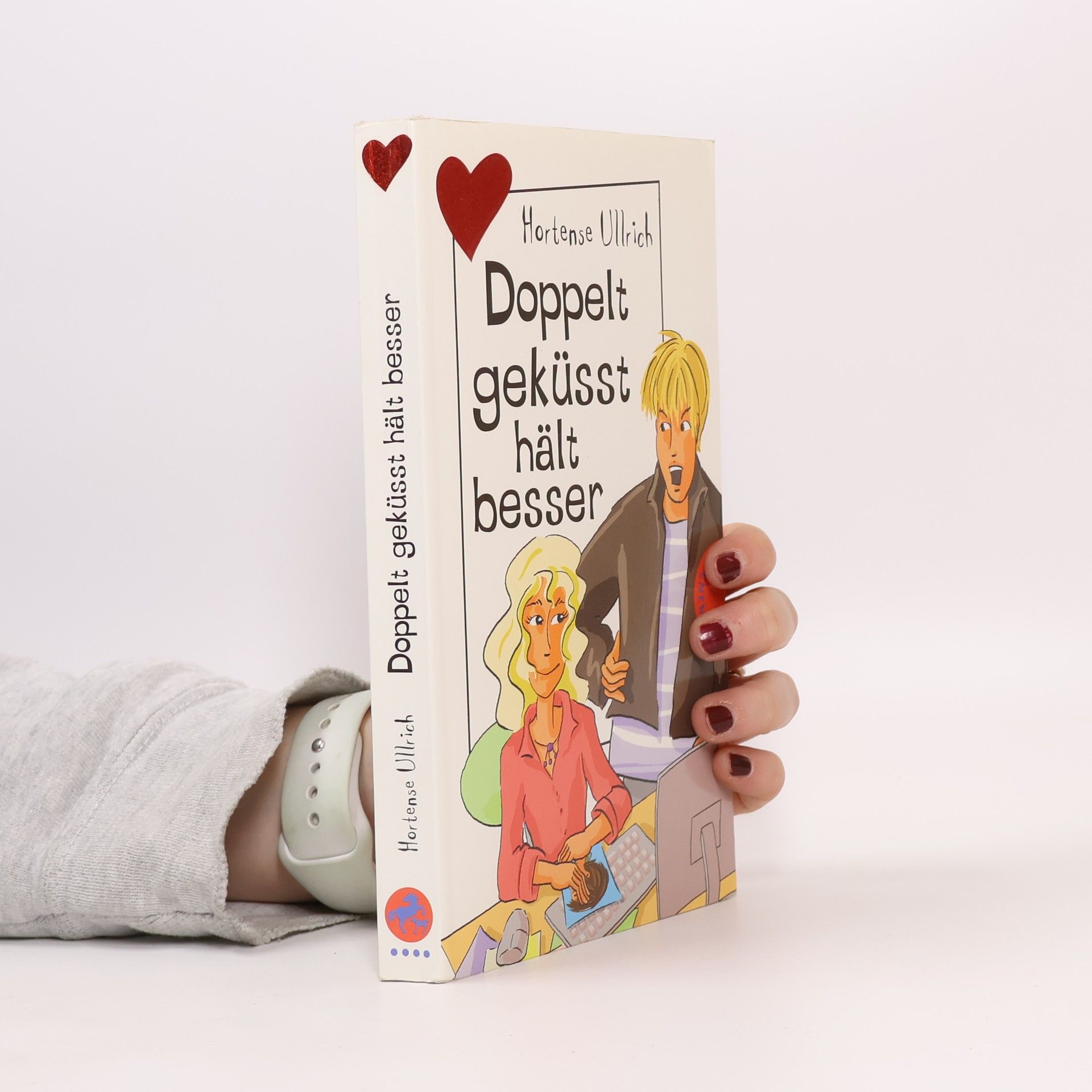 Hortense Ullrich Doppelt geküsst hält besser