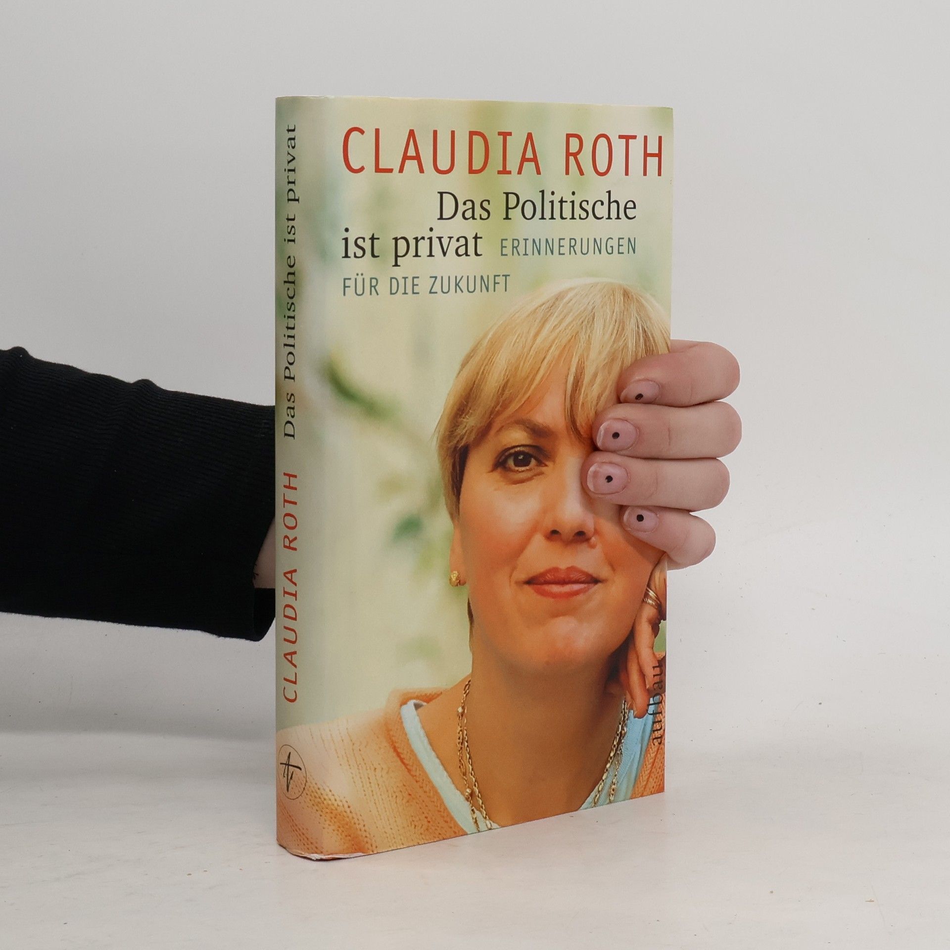 Claudia Roth Das Politische ist privat